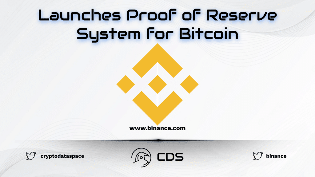 Binance Launches Proof Of Reserve Crypto Data Space