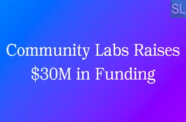 community labs raises 30m in fea