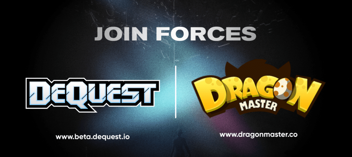 deqeuest and dragon master join forces
