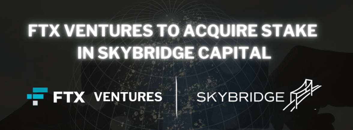 FTX Ventures to Acquire Stake in SkyBridge Capital