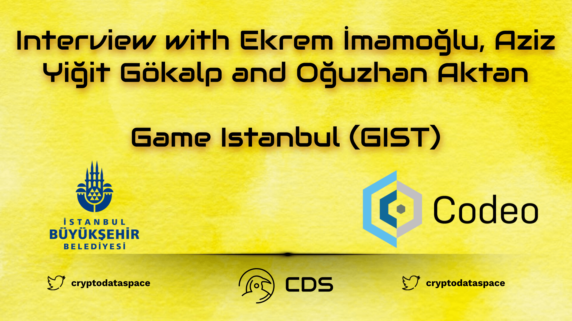 Interviews with Ekrem İmamoğlu, Aziz Yiğit Gökalp and Oğuzhan Aktan - Game Istanbul (GIST)