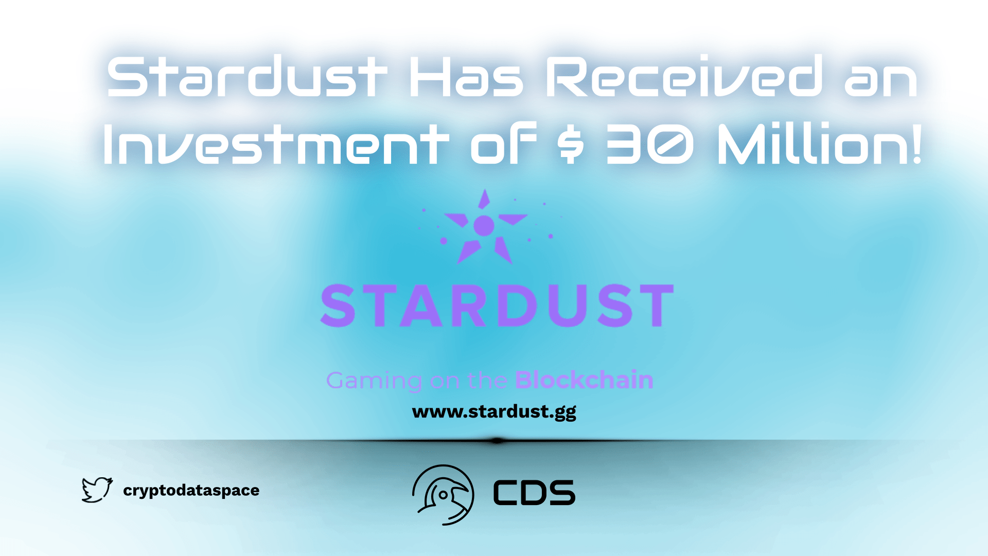 Stardust Has Received an Investment of $ 30 Million!