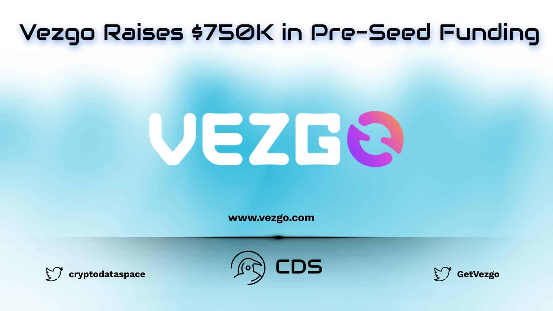 Vezgo Raises $750K in Pre-Seed Funding
