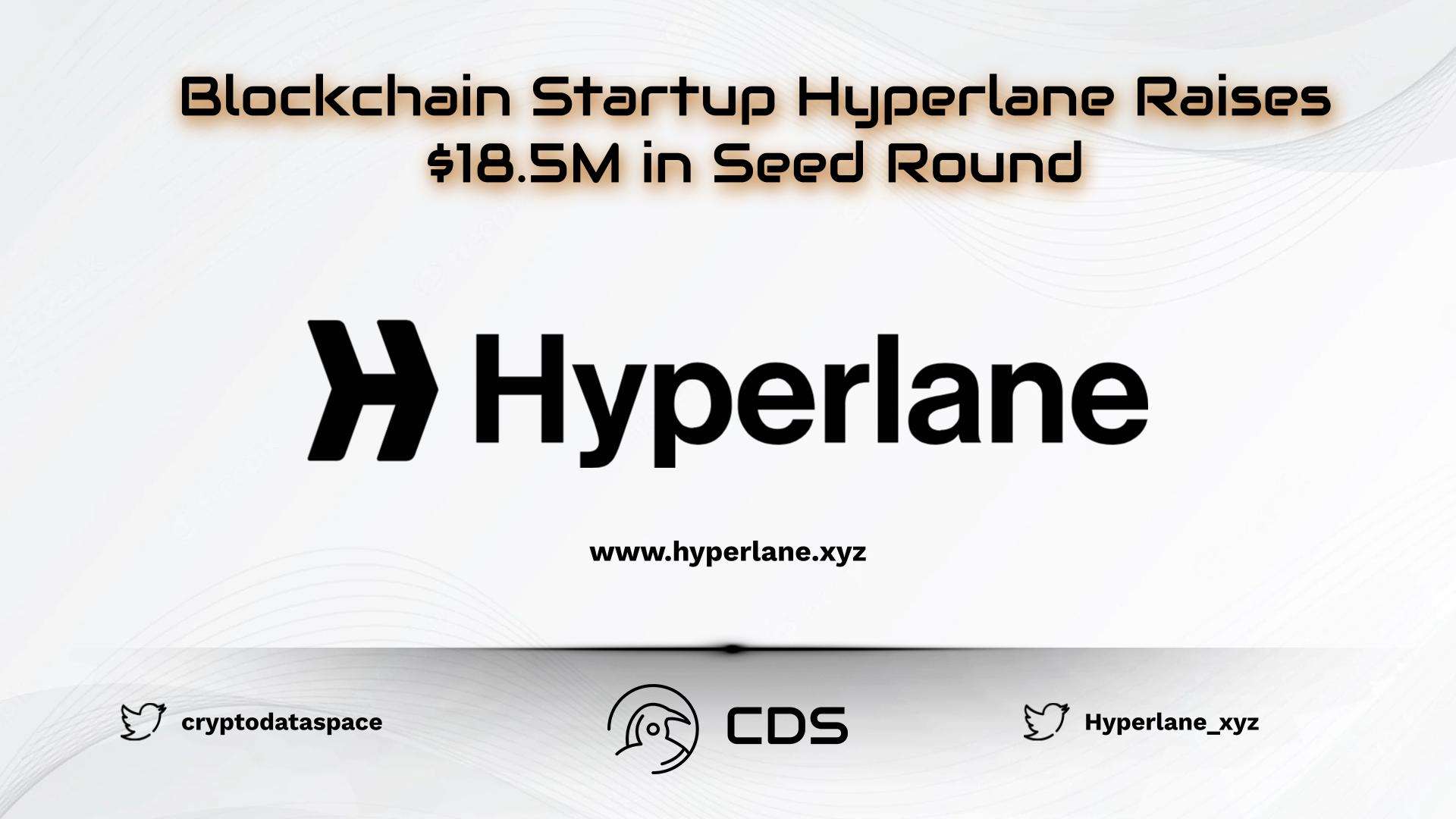 Blockchain Startup Hyperlane Raises $18.5M in Seed Round