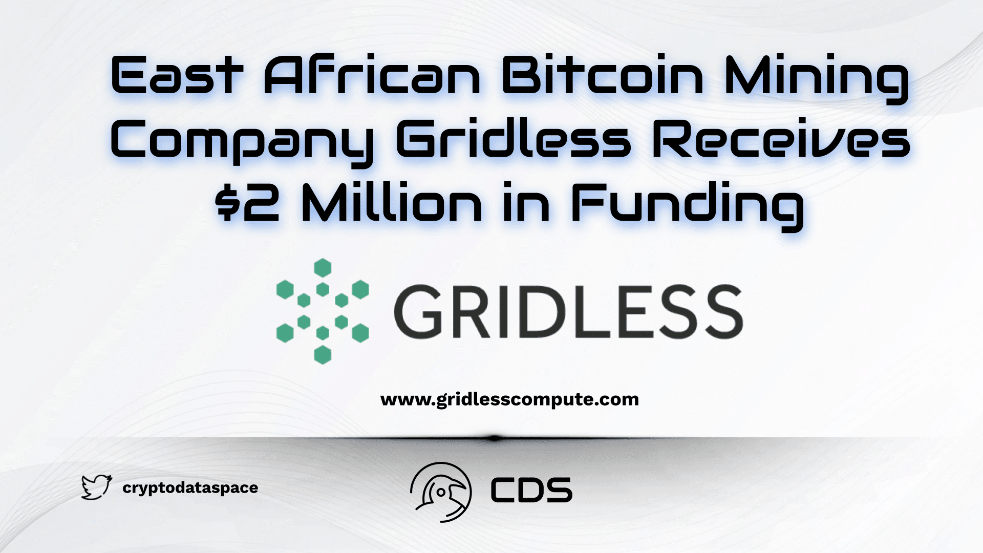 East African Bitcoin Mining Company Gridless Receives $2 Million in Funding