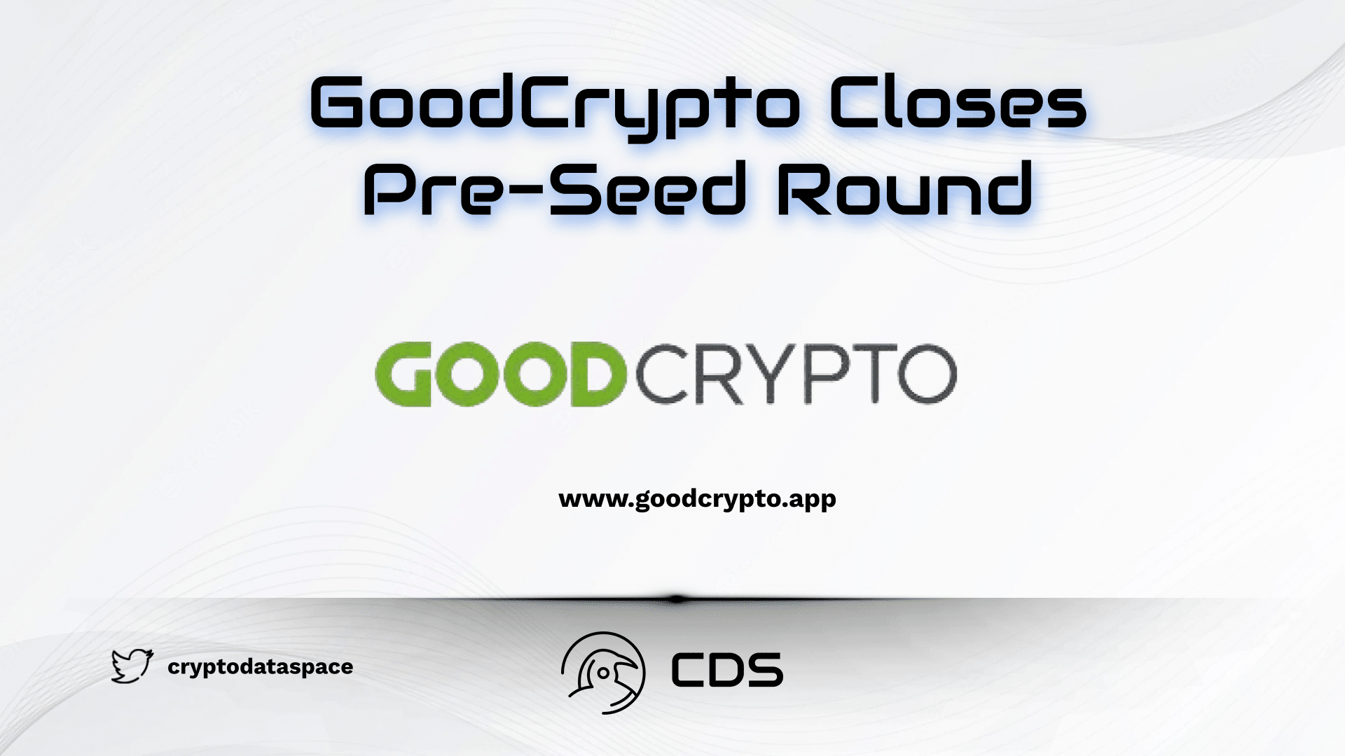 GoodCrypto Closes Pre-Seed Round