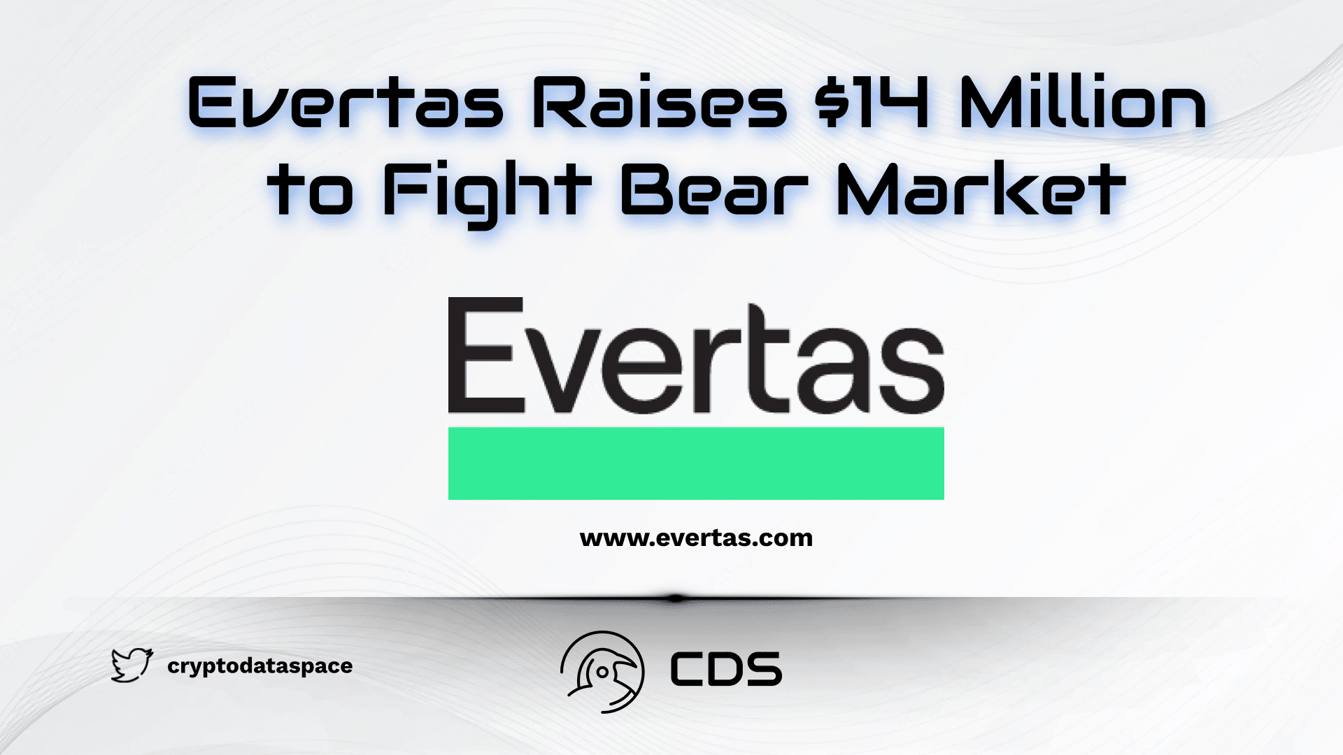 Evertas Raises $14 Million to Fight Bear Market