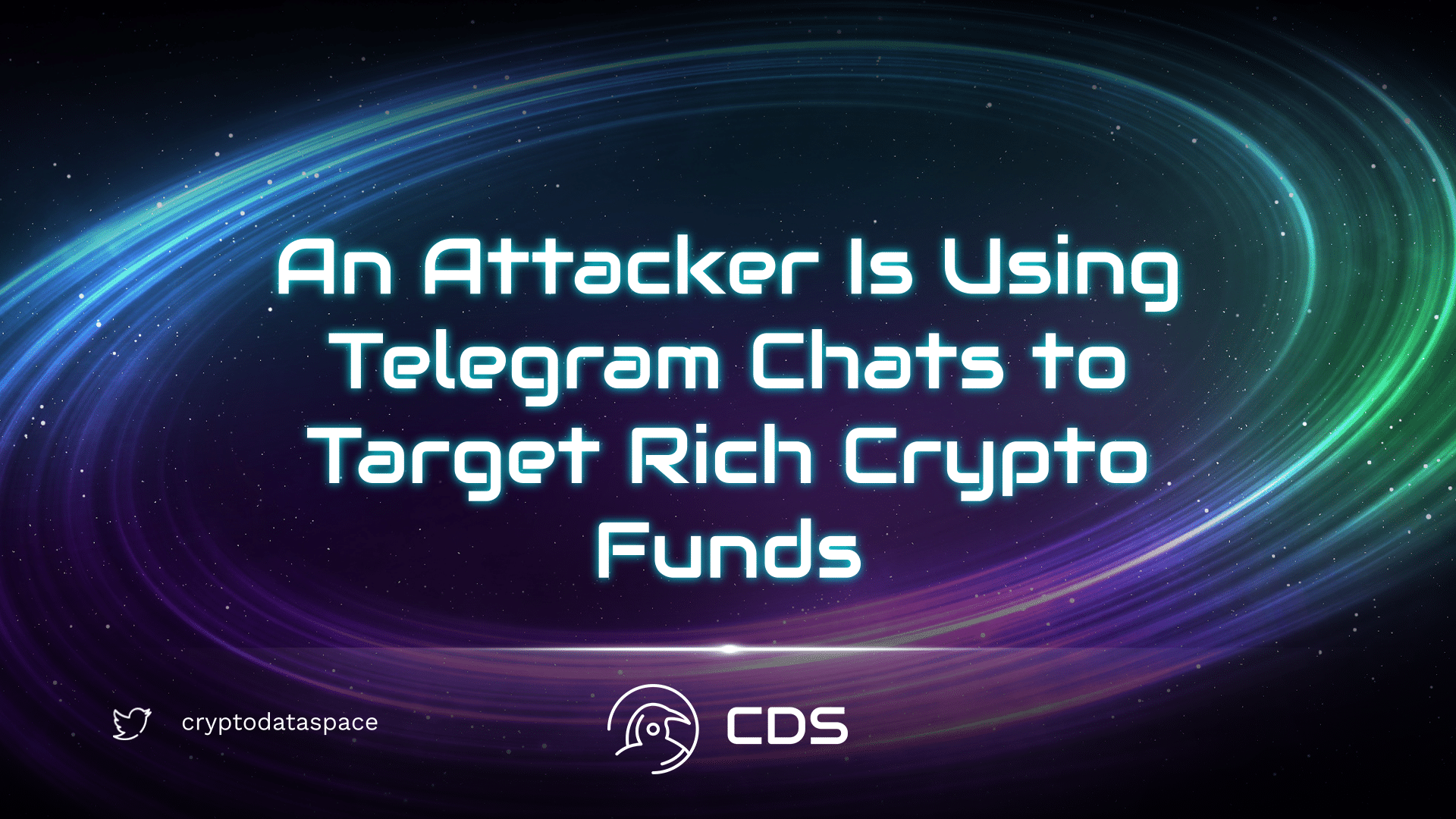 An Attacker Is Using Telegram Chats to Target Rich Crypto Funds
