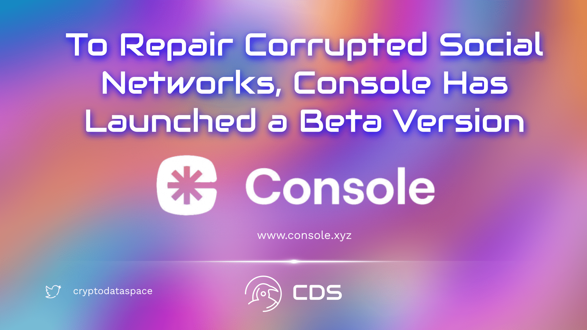 To Repair Corrupted Social Networks, Console Has Launched a Beta Version