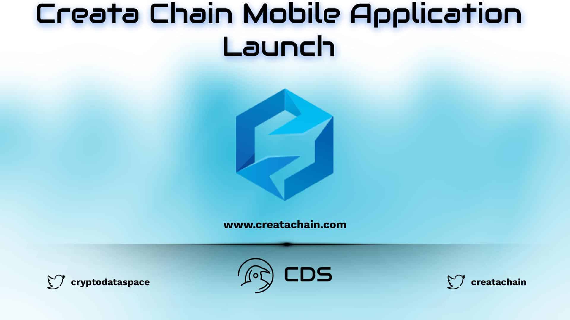 Creata Chain Mobile Application Launch