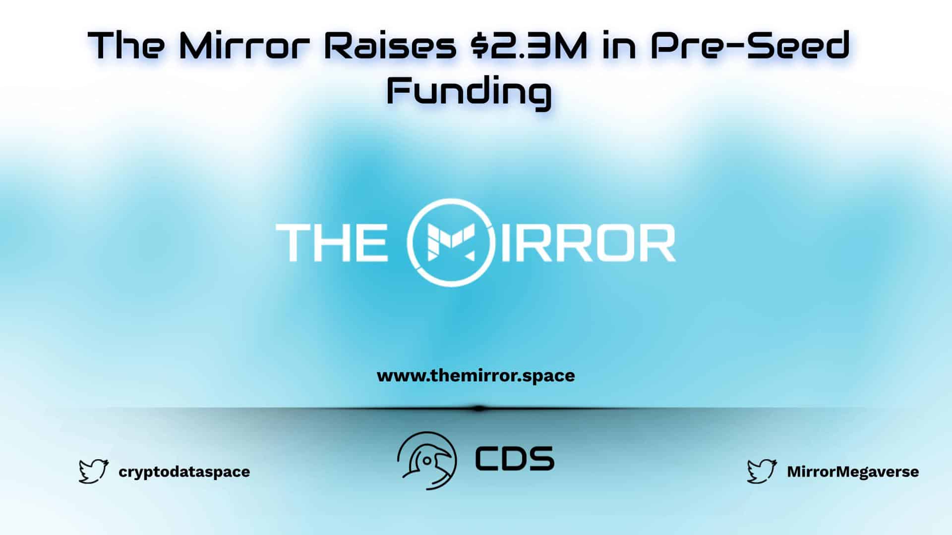 The Mirror Raises $2.3M in Pre-Seed Funding