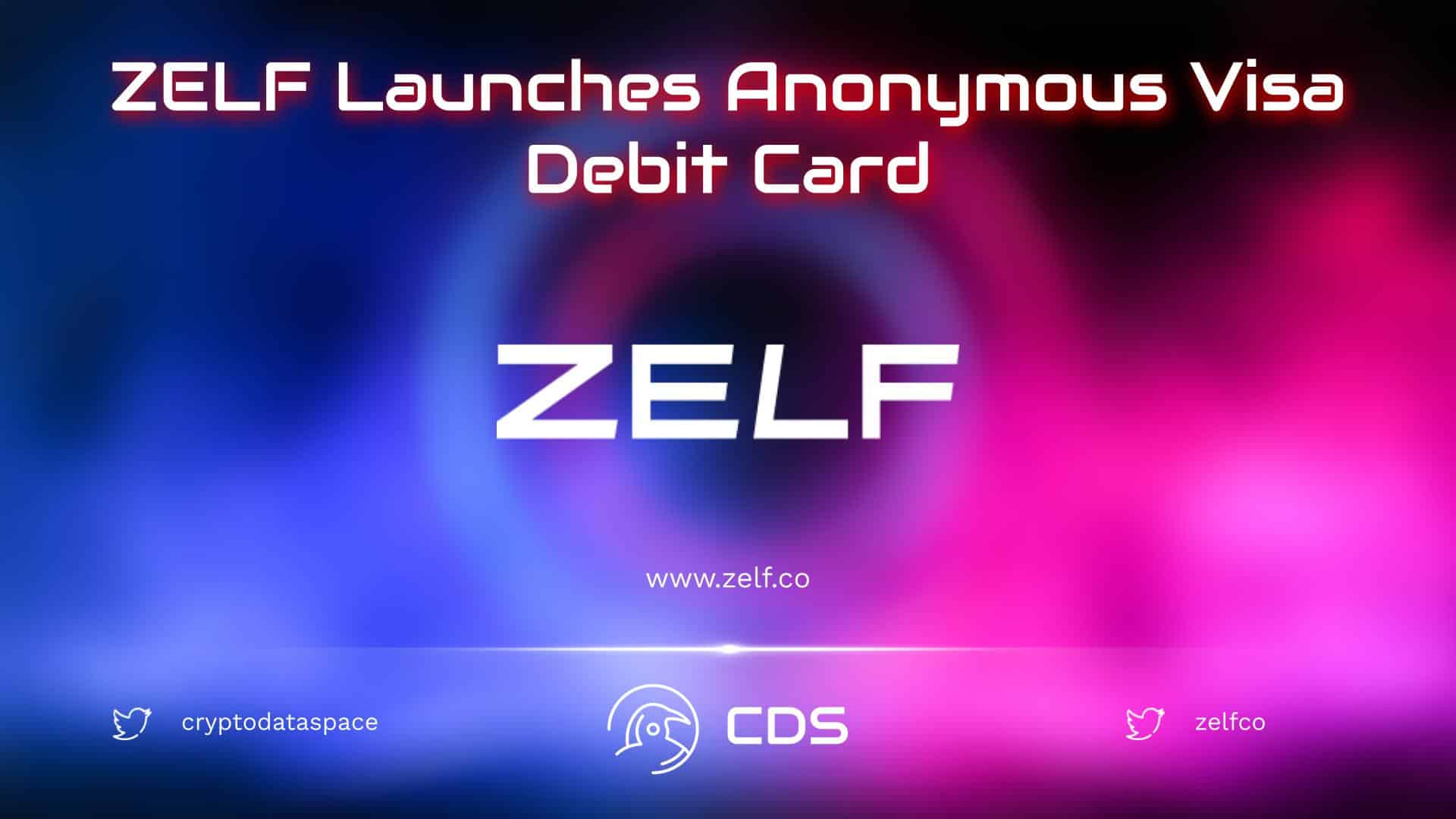 ZELF Launches Anonymous Visa Debit Card