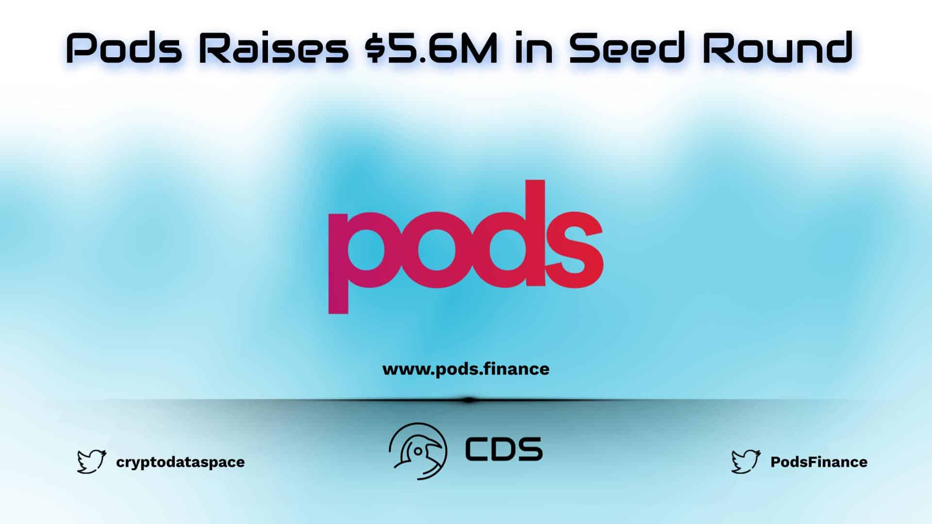 Pods Raises $5.6M in Seed Round