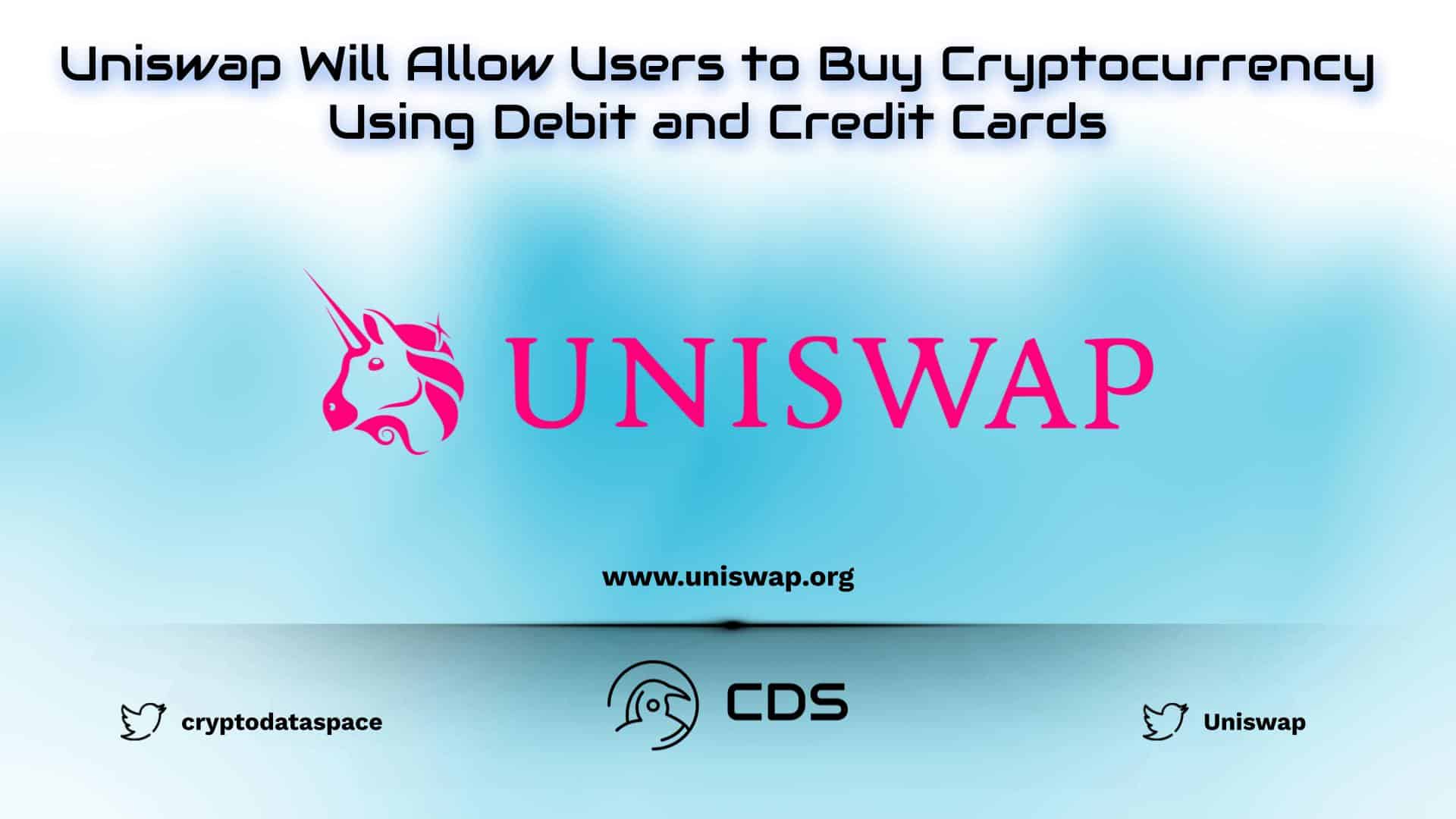 Uniswap Will Allow Users to Buy Cryptocurrency Using Debit and Credit Cards