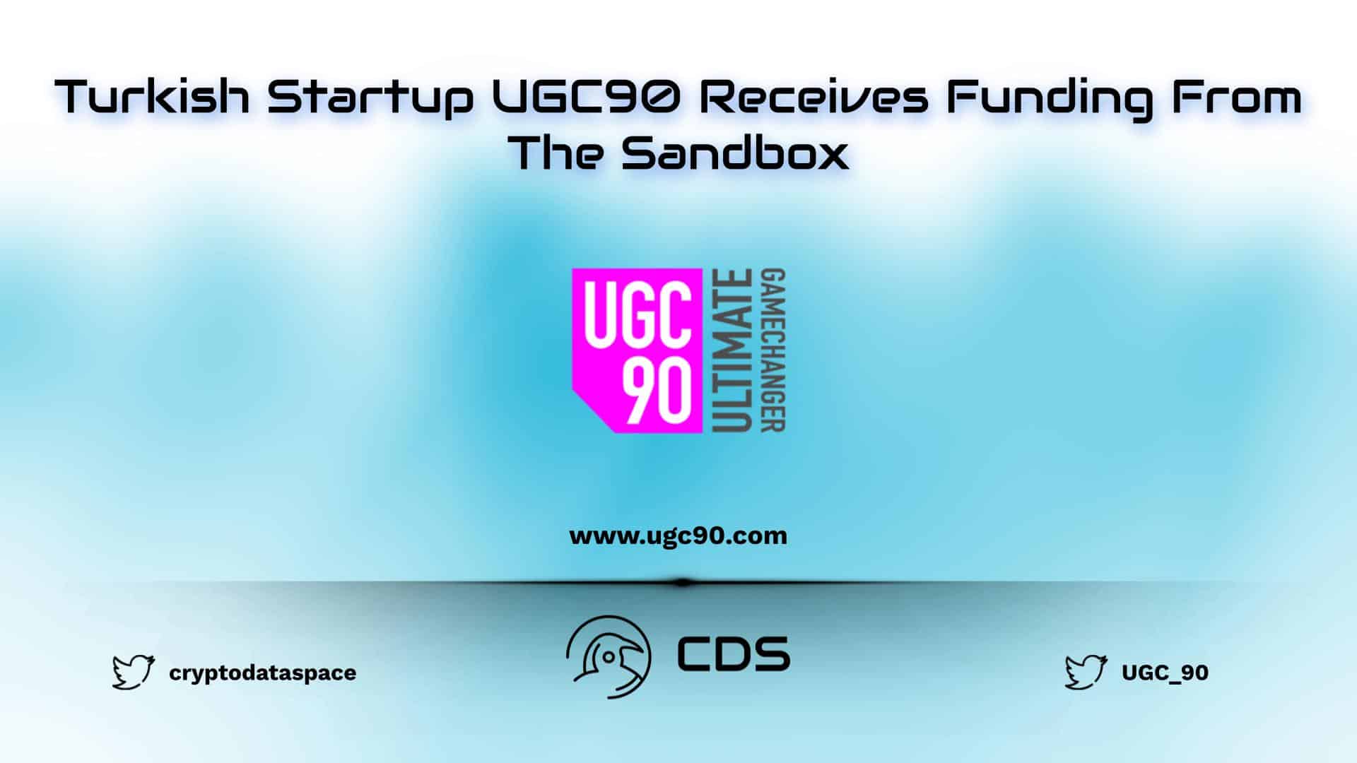 Turkish Startup UGC90 Receives Funding From The Sandbox