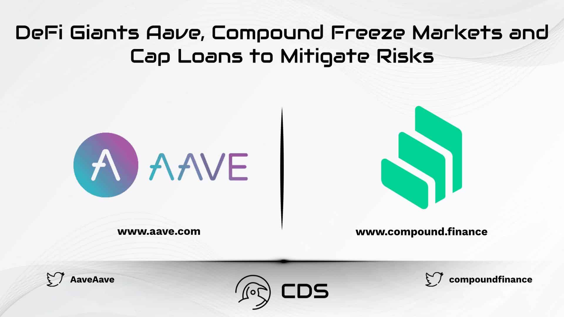DeFi Giants Aave, Compound Freeze Markets and Cap Loans to Mitigate Risks