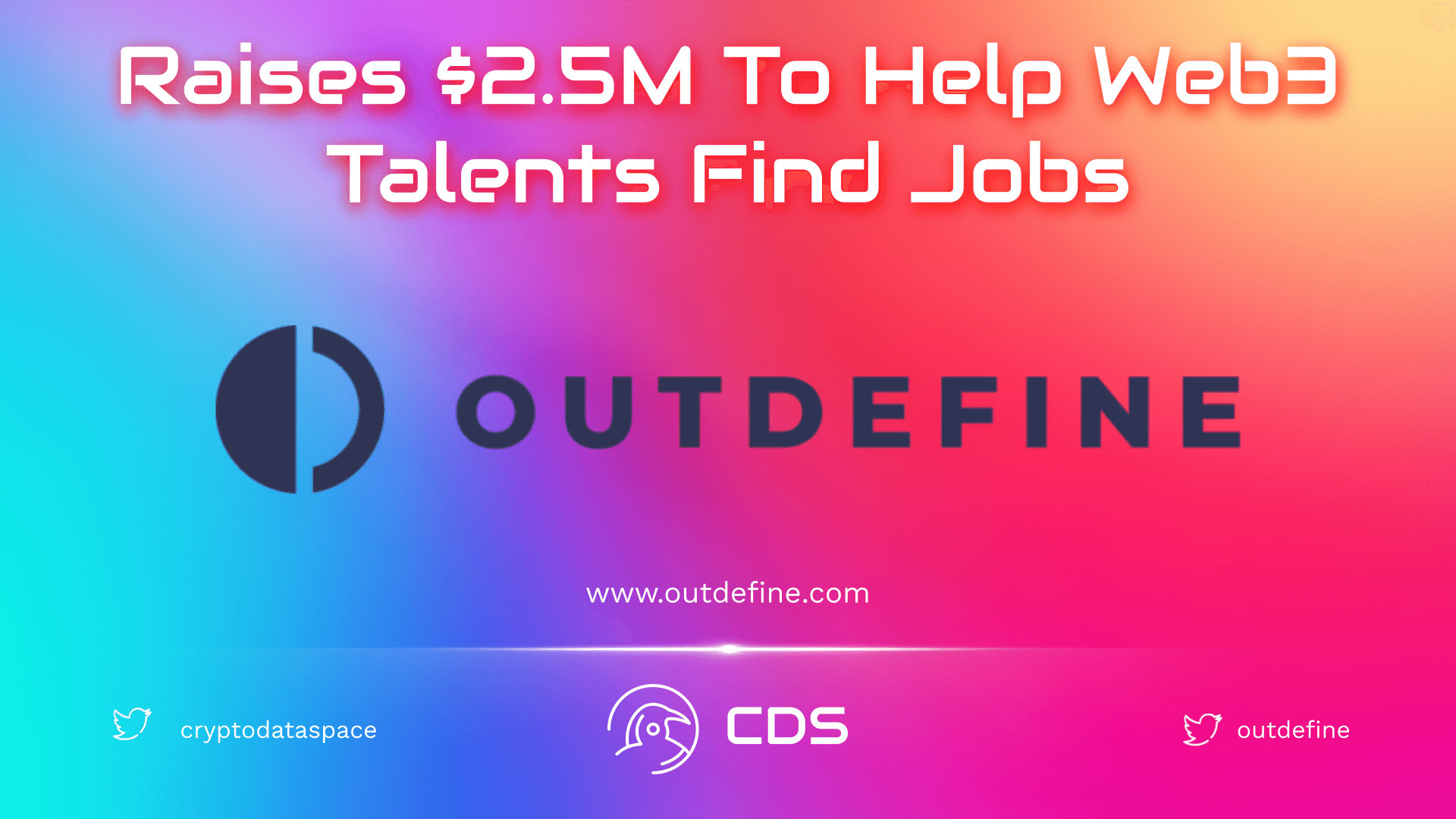 Outdefine Raises $2.5M To Help Web3 Talents Find Jobs