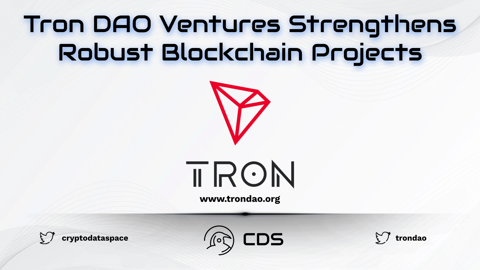 Tron DAO Ventures Strengthens Robust Blockchain Projects
