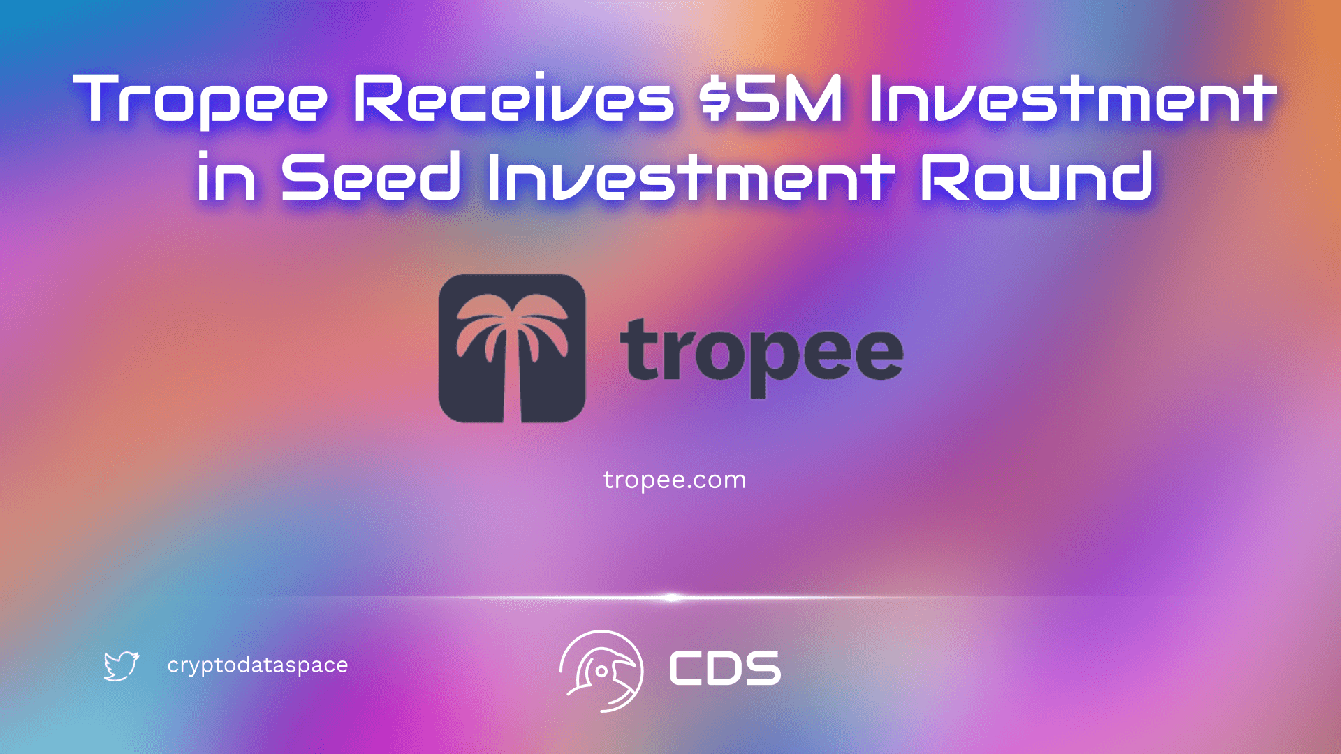 Tropee Receives $5M Investment in Seed Investment…