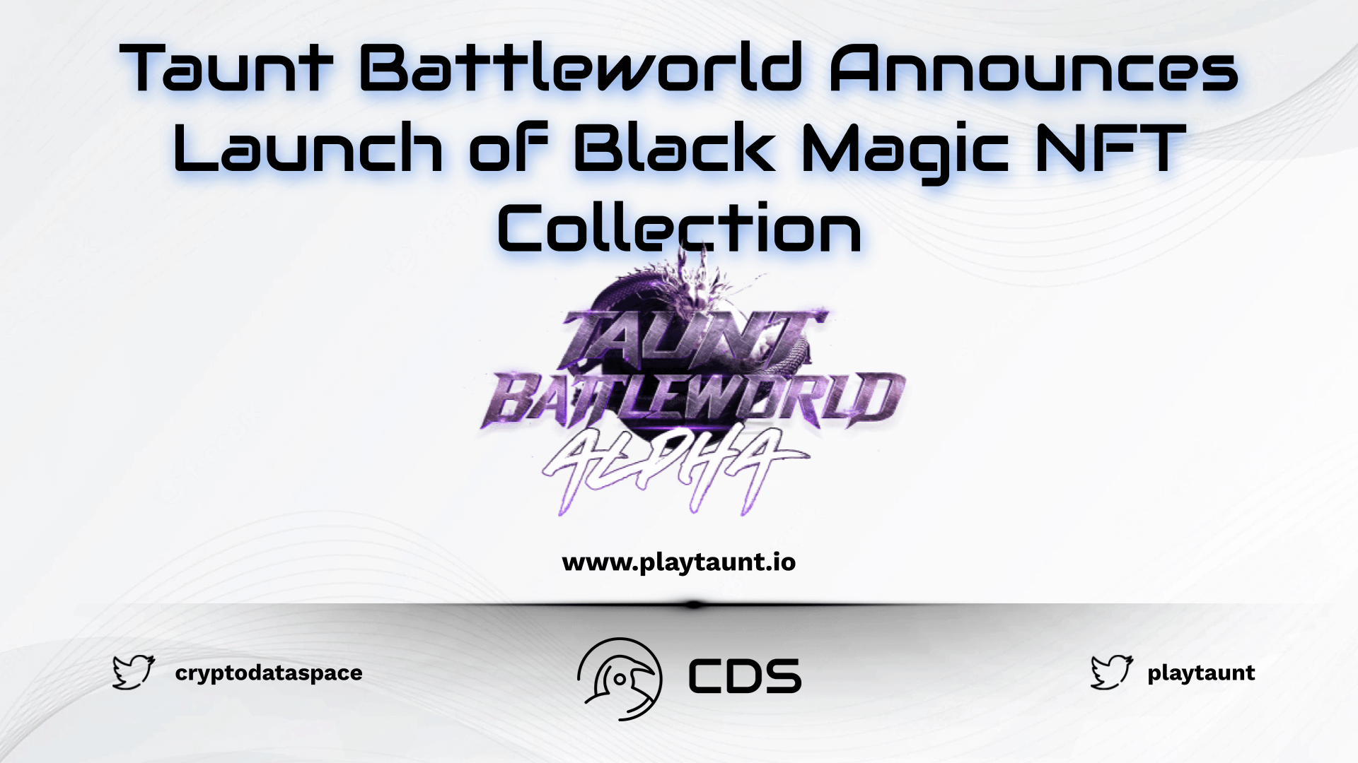 Taunt Battleworld Announces Launch of Black Magic NFT Collection