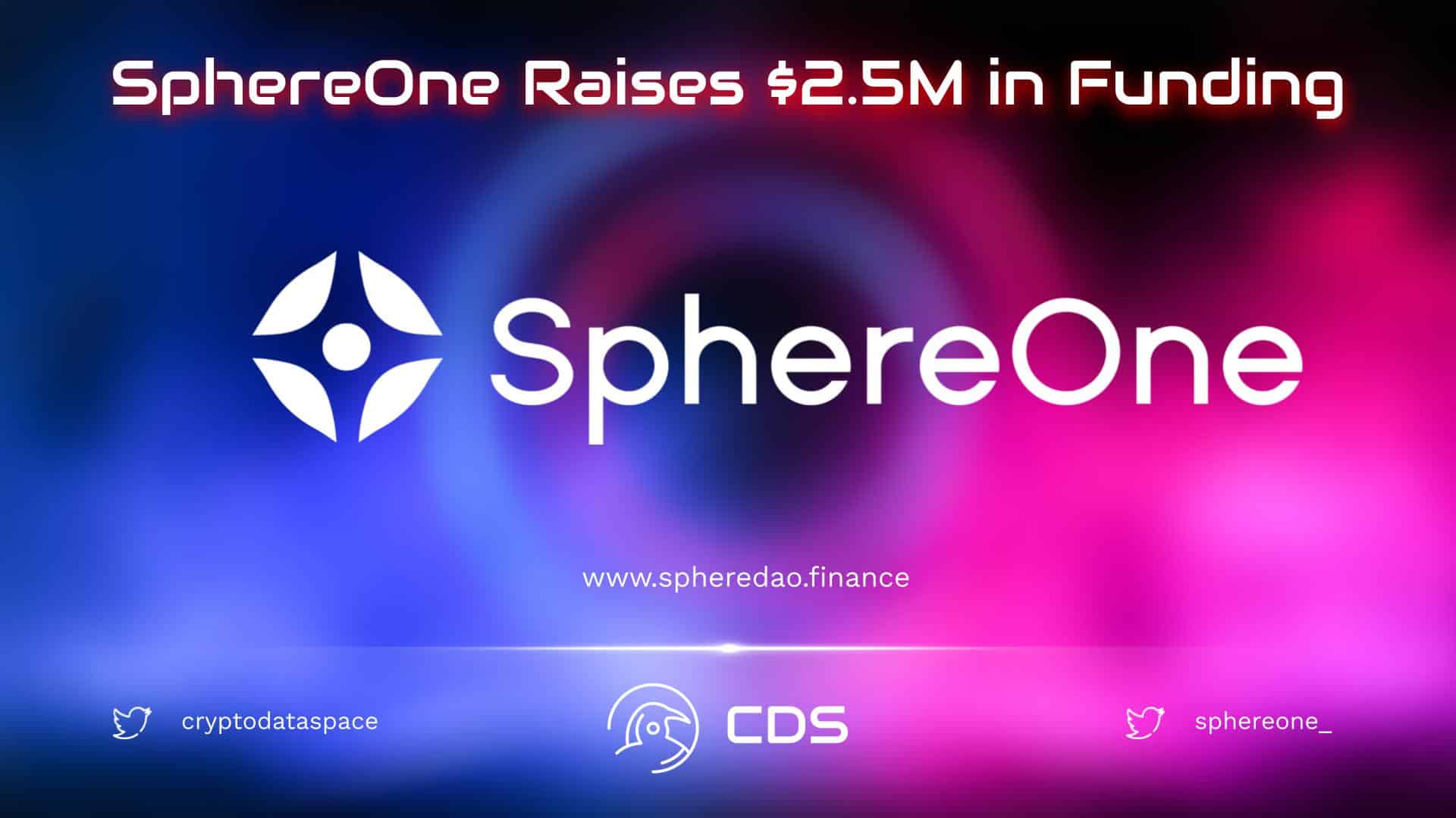 SphereOne Raises $2.5M in Funding