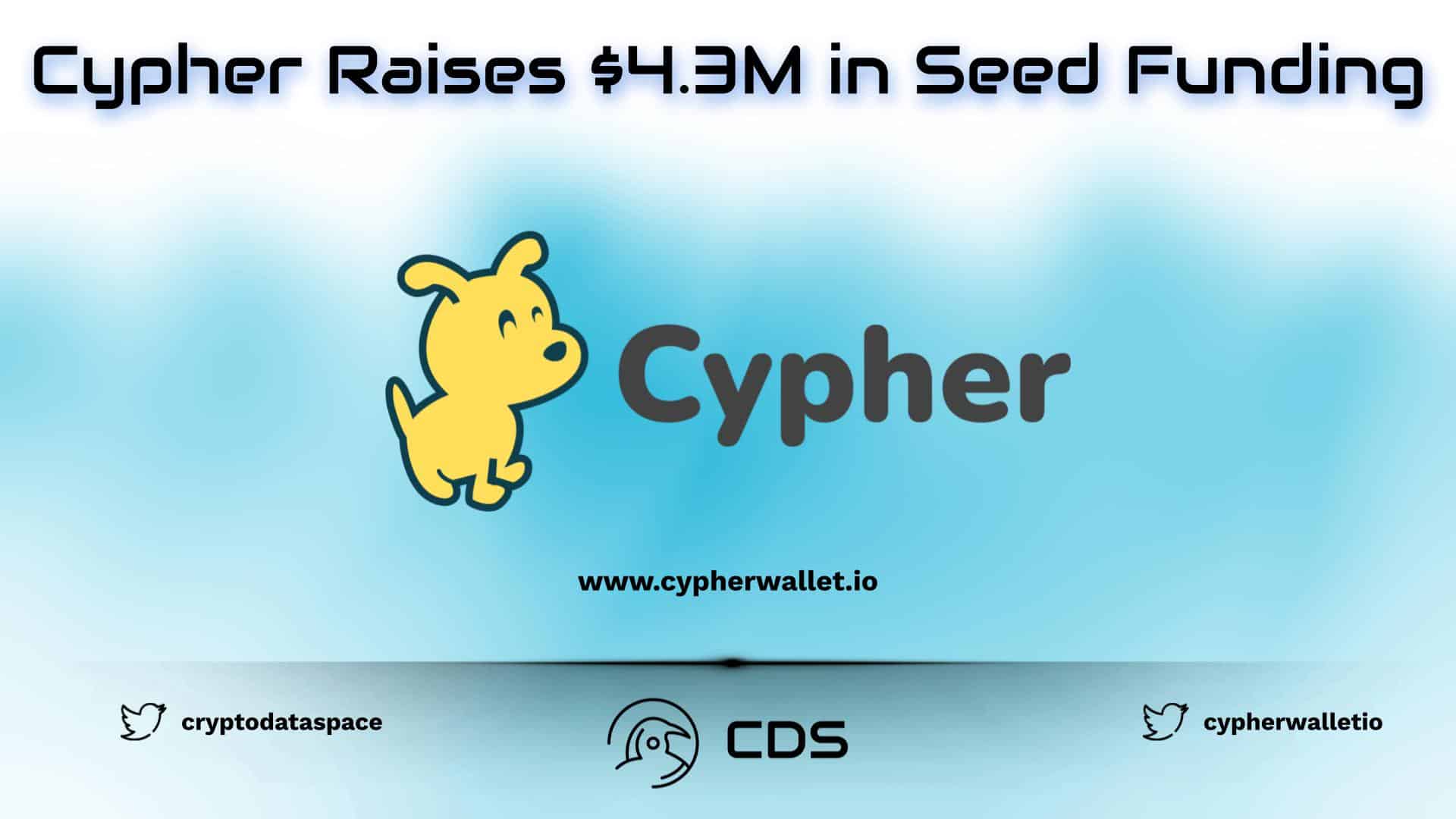 Cypher Raises $4.3M in Seed Funding