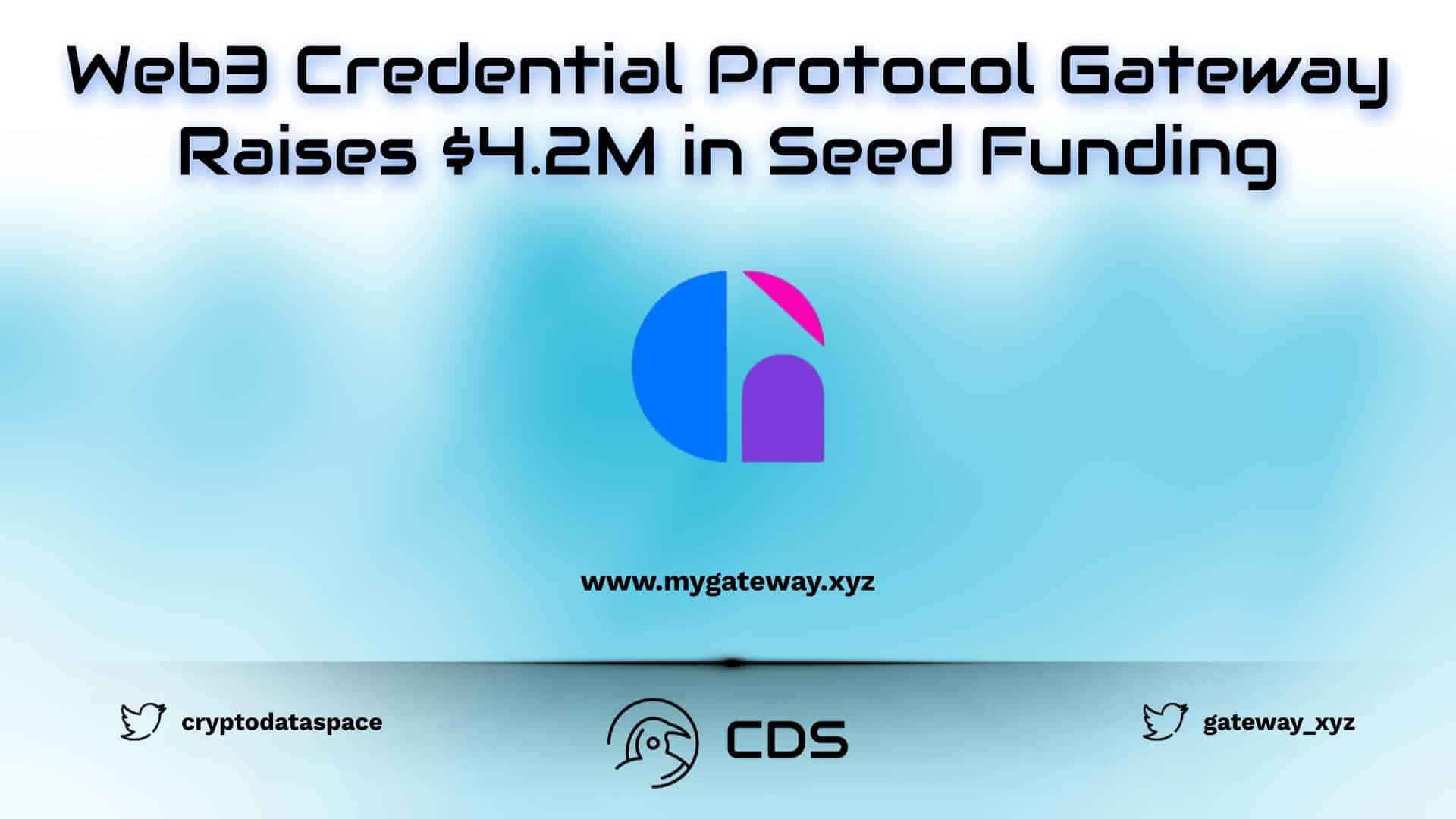 Web3 Credential Protocol Gateway Raises $4.2M in Seed Funding