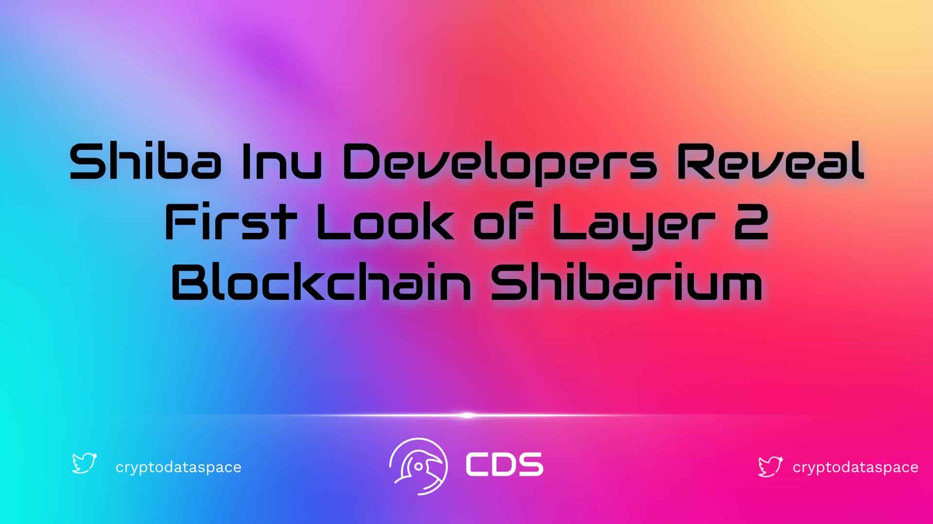 Shiba Inu Developers Reveal First Look of Layer 2 Blockchain Shibarium