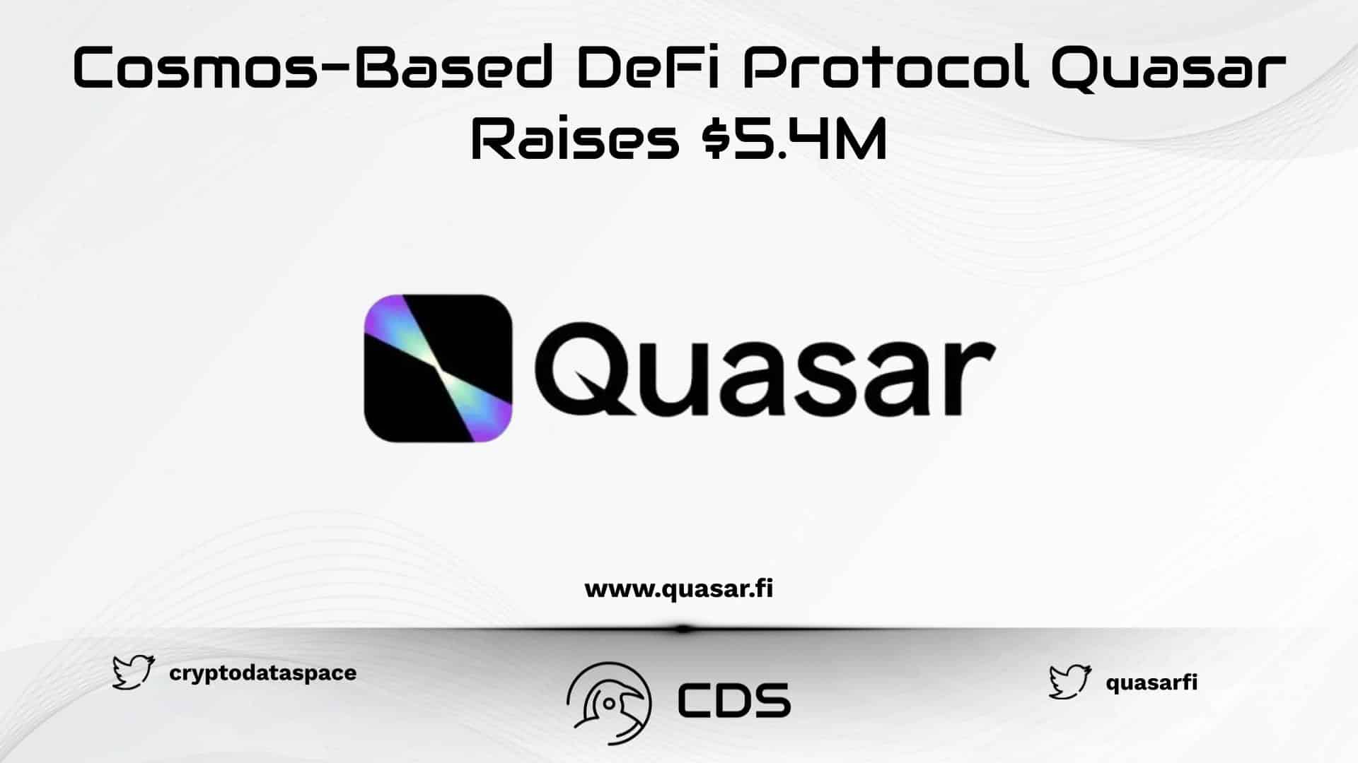 Cosmos-Based DeFi Protocol Quasar Raises $5.4M