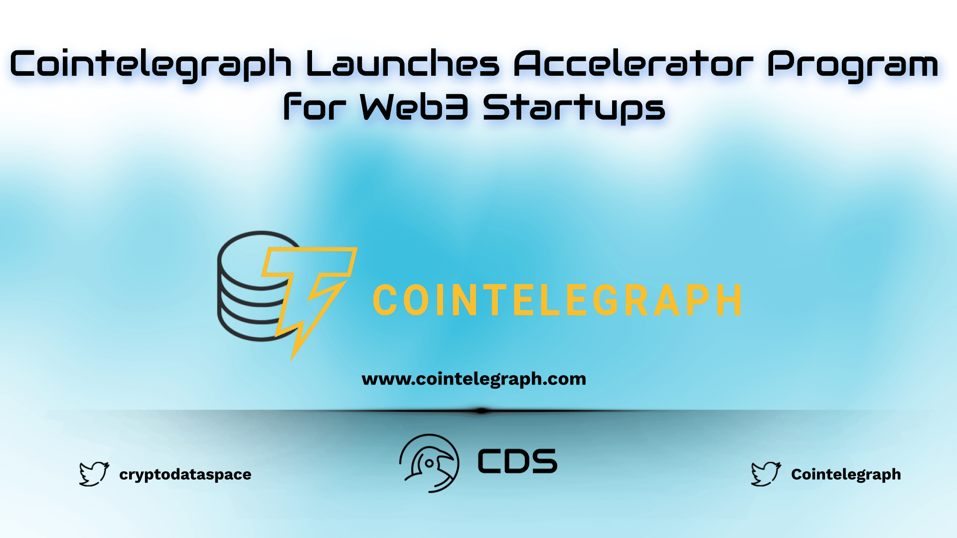 Cointelegraph Launches Accelerator Program for Web3 Startups