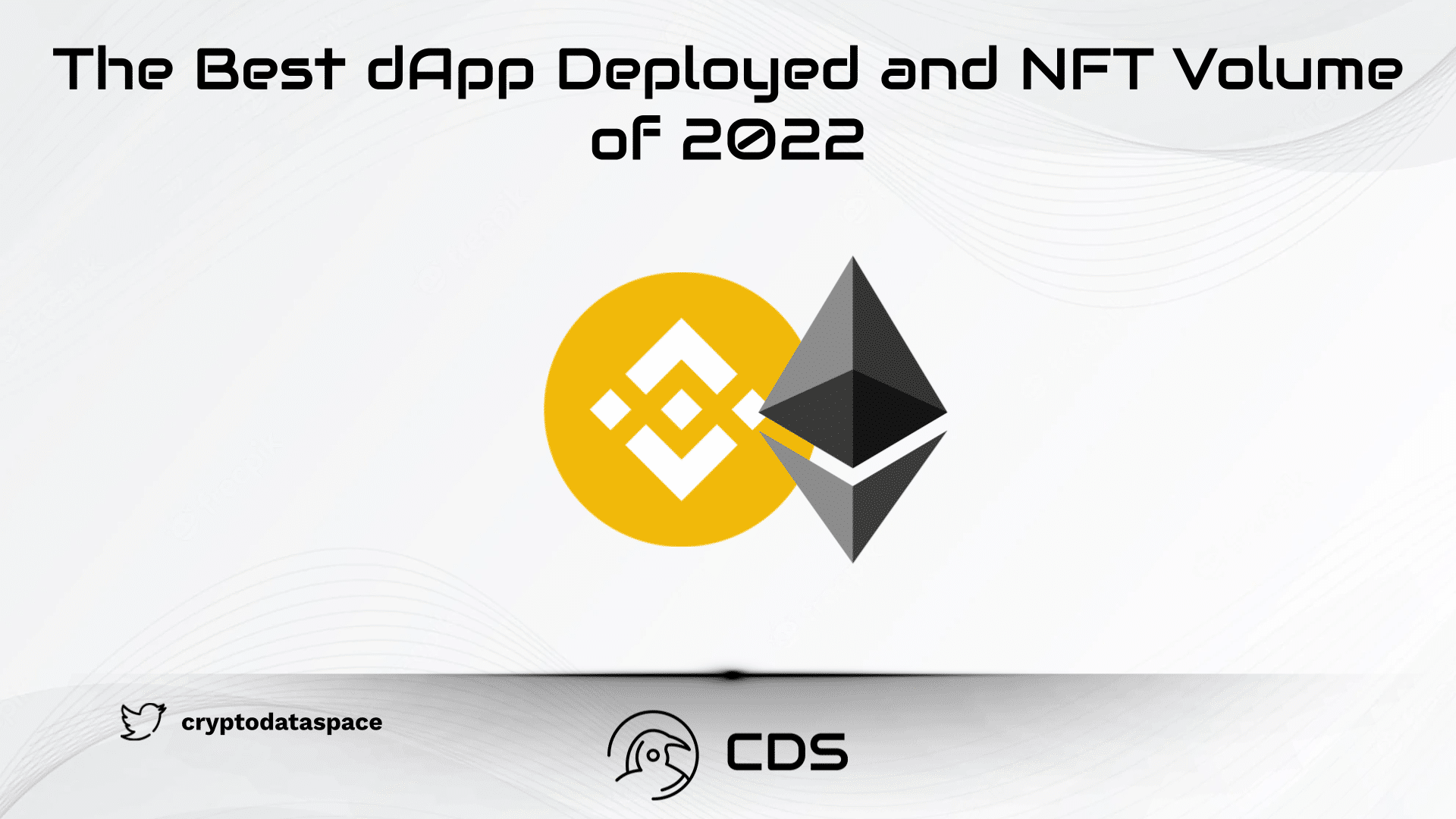 The Best dApp Deployed and NFT Volume of 2022