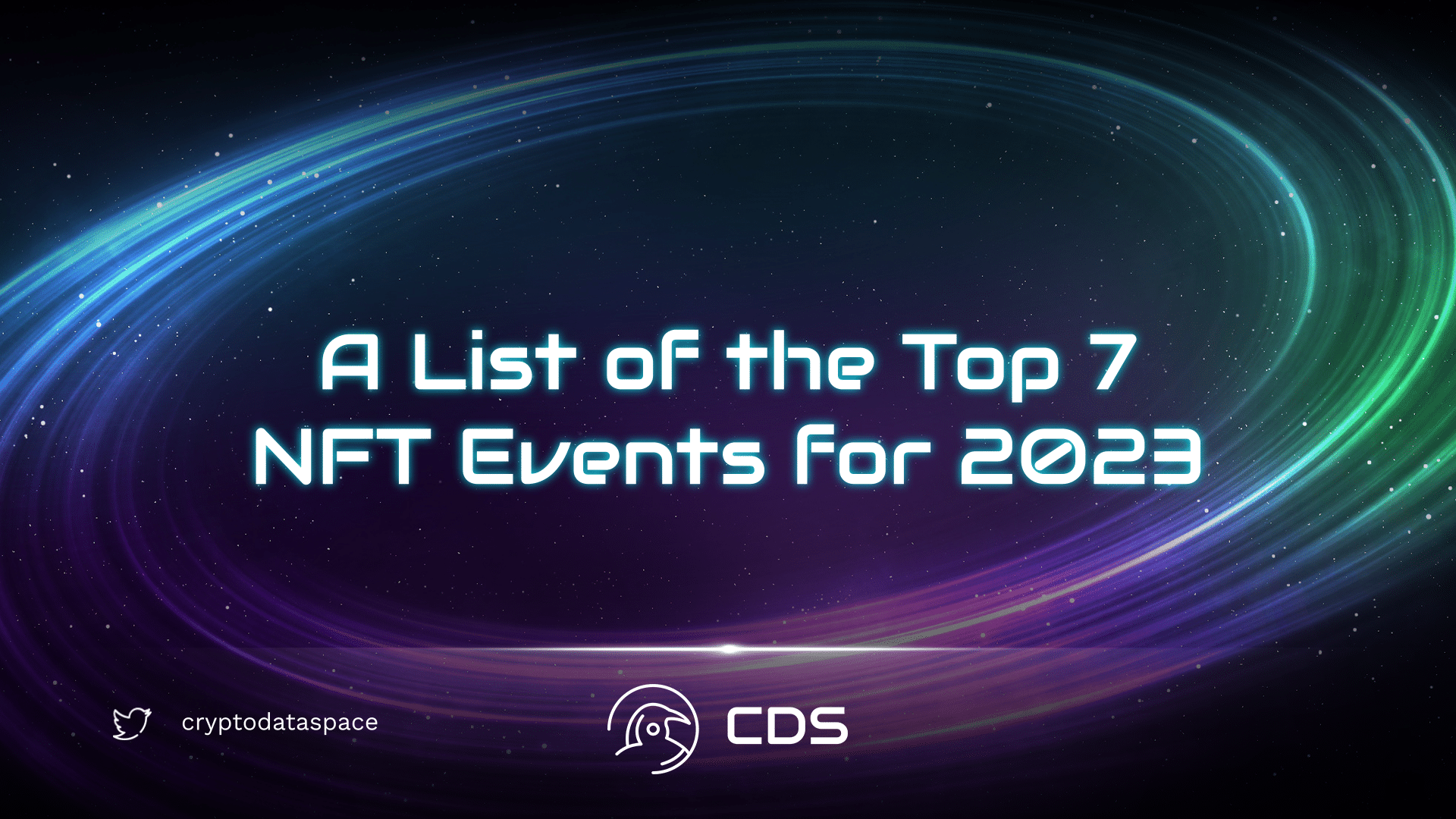 A List of the Top 7 NFT Events for 2023