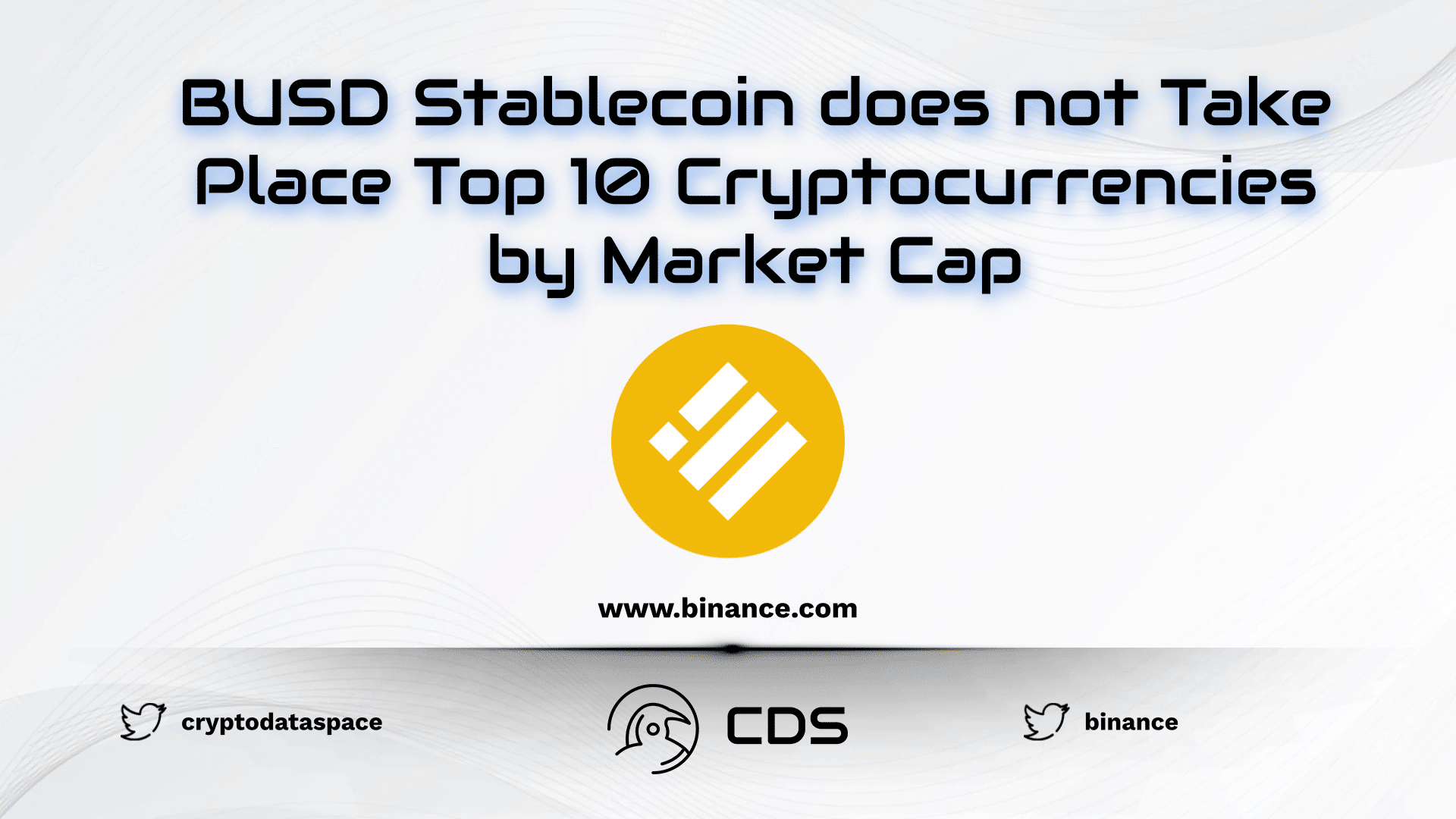 BUSD Stablecoin does not Take Place Top 10 Cryptocurrencies by Market Cap