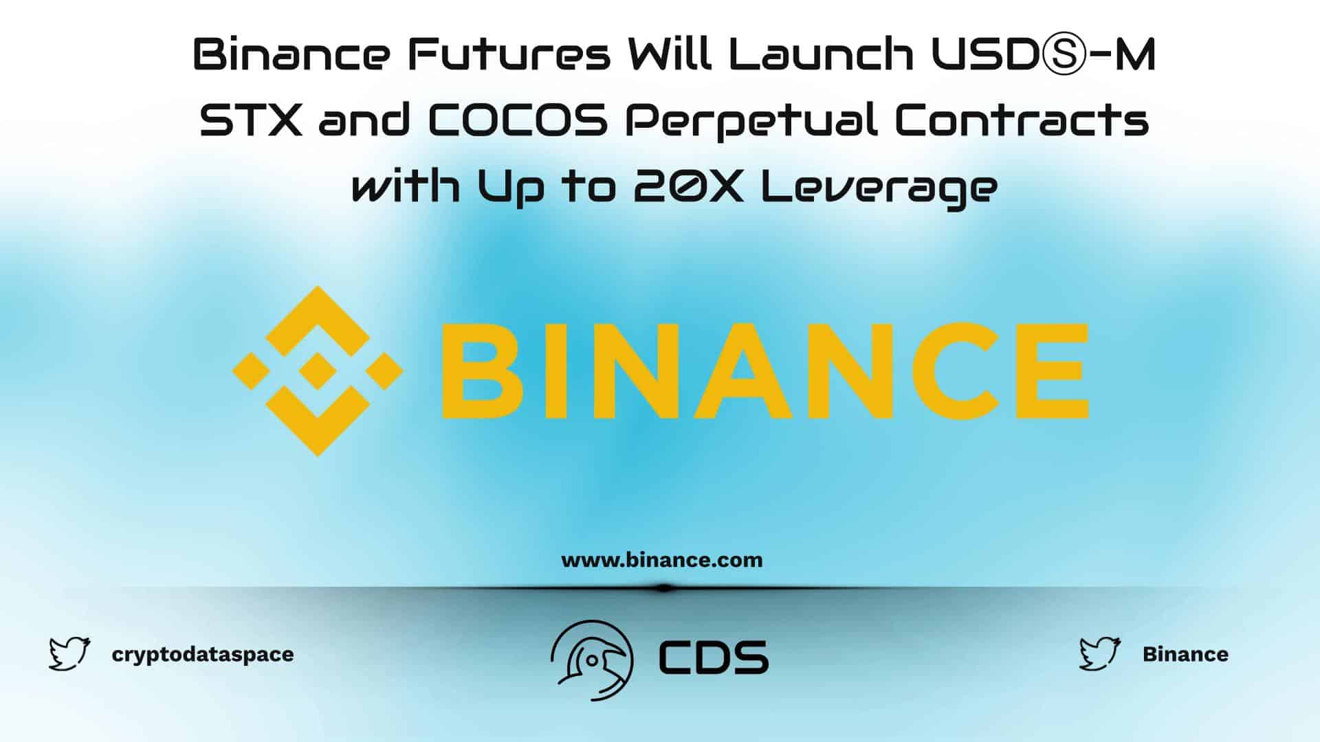 Binance Futures Will Launch USDⓈ-M STX and COCOS Perpetual Contracts with Up to 20X Leverage