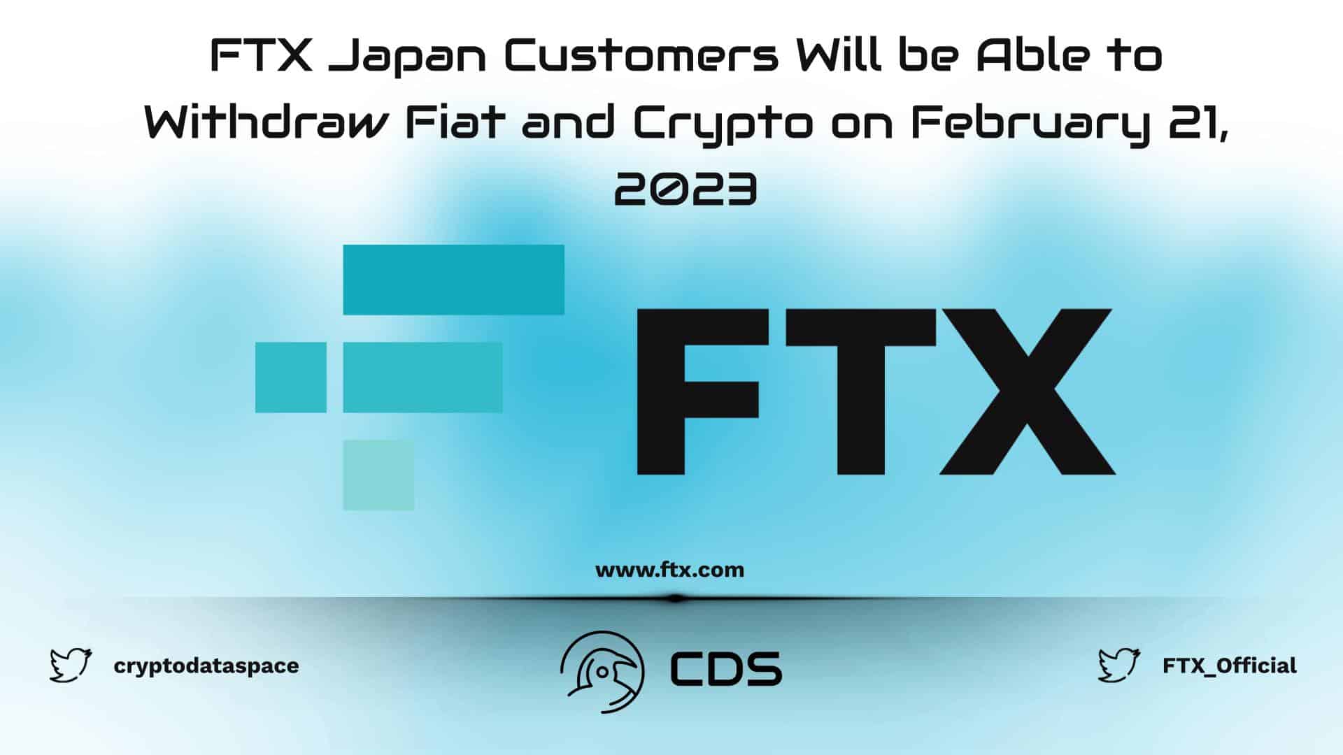 FTX Japan Customers Will be Able to Withdraw Fiat and Crypto on February 21, 2023
