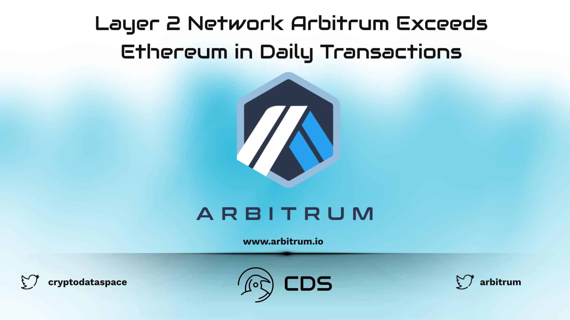 Layer 2 Network Arbitrum Exceeds Ethereum in Daily Transactions
