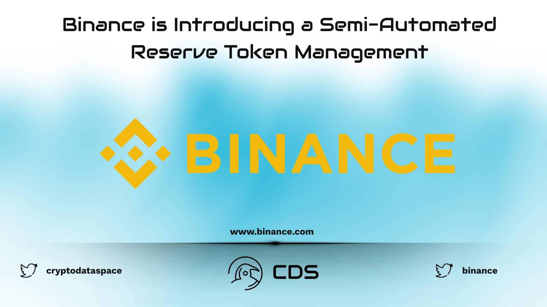 Binance is Introducing a Semi-Automated Reserve Token Management