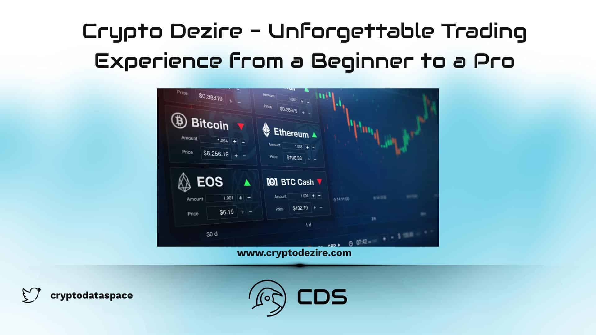 Crypto Dezire - Unforgettable Trading Experience from a Beginner to a Pro