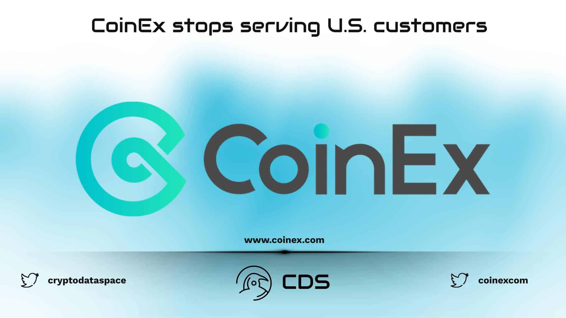 CoinEx stops serving U.S. customers