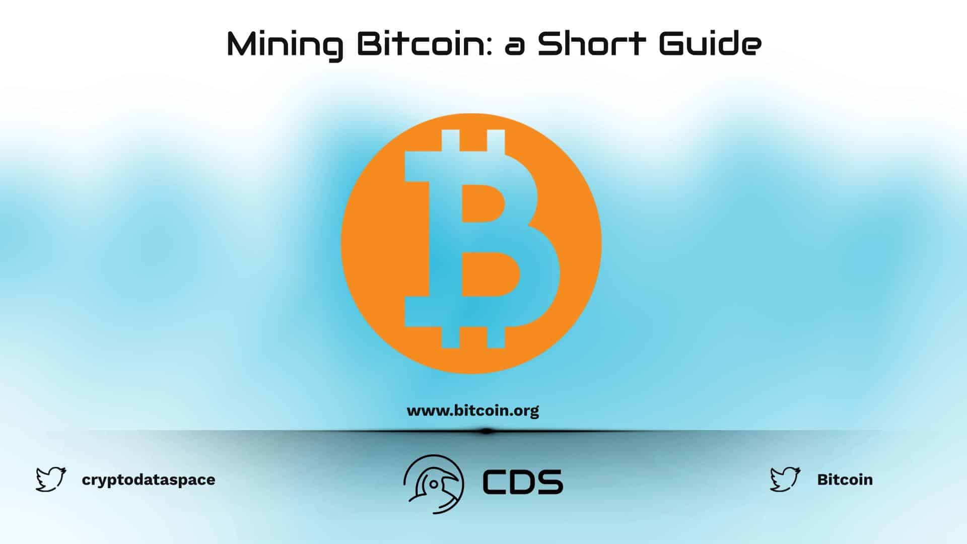 Mining Bitcoin: a Short Guide