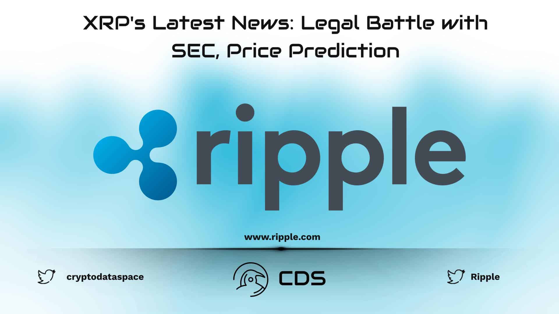 XRP's Latest News: Legal Battle with SEC, Price Prediction