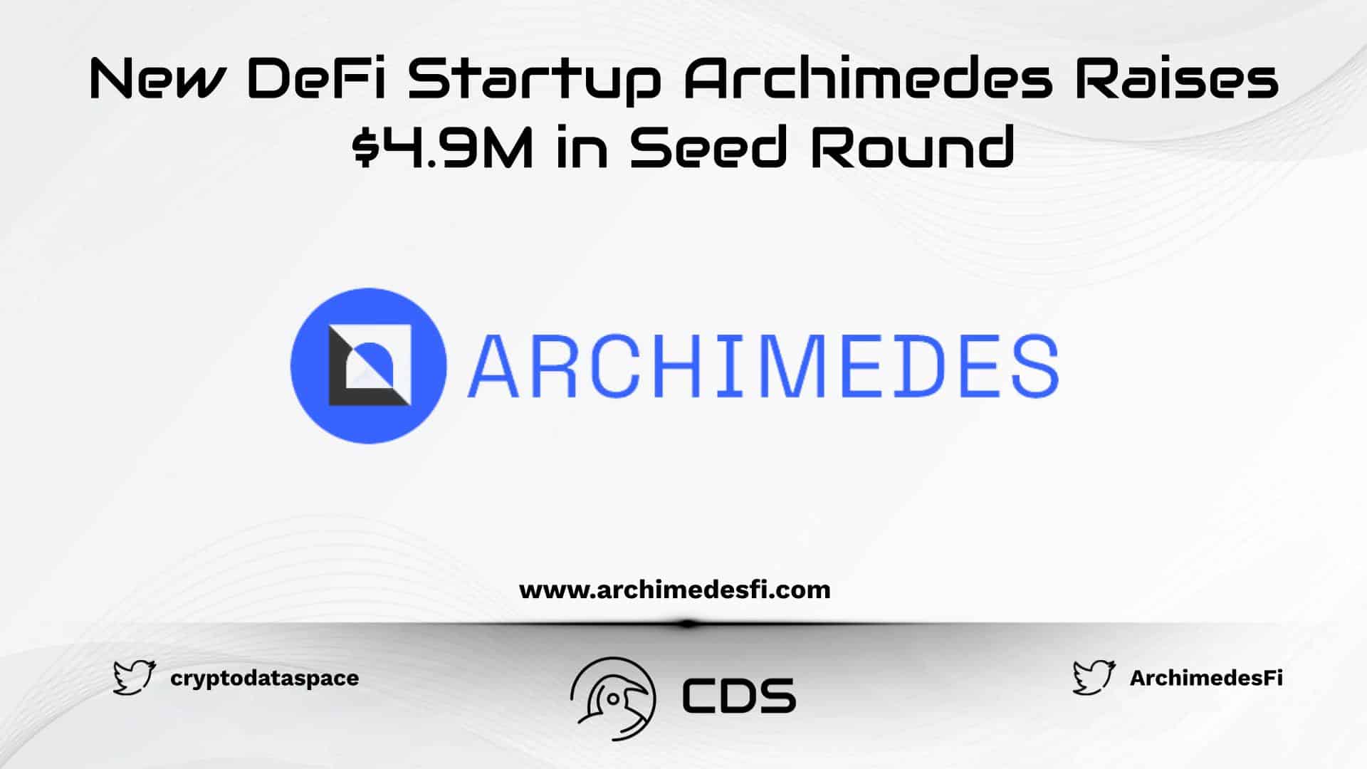New DeFi Startup Archimedes Raises $4.9M in Seed Round