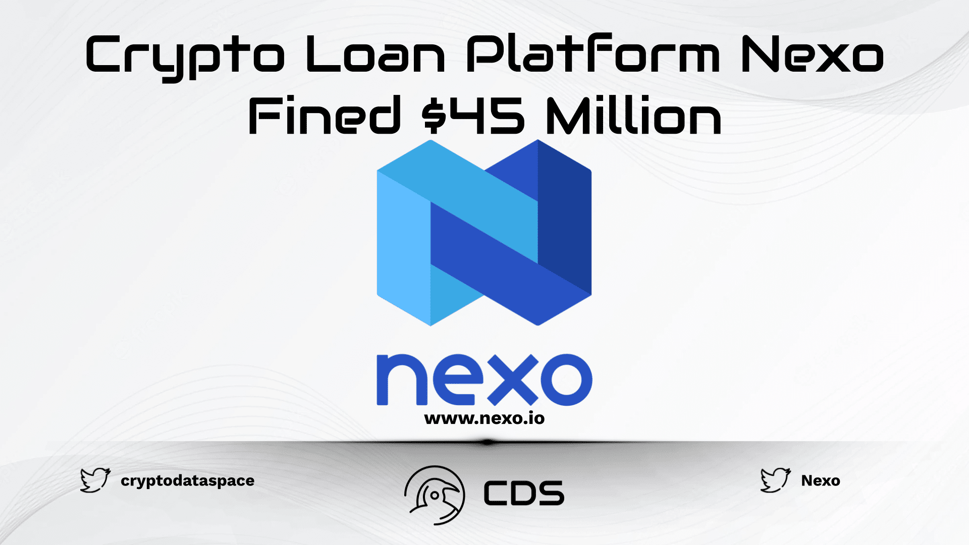 Nexo (2Crypto Loan Platform Nexo Fined $45 Million!