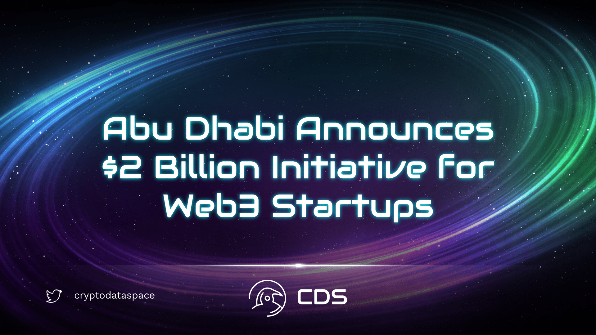 Abu Dhabi Announces $2 Billion Initiative for Web3 Startups