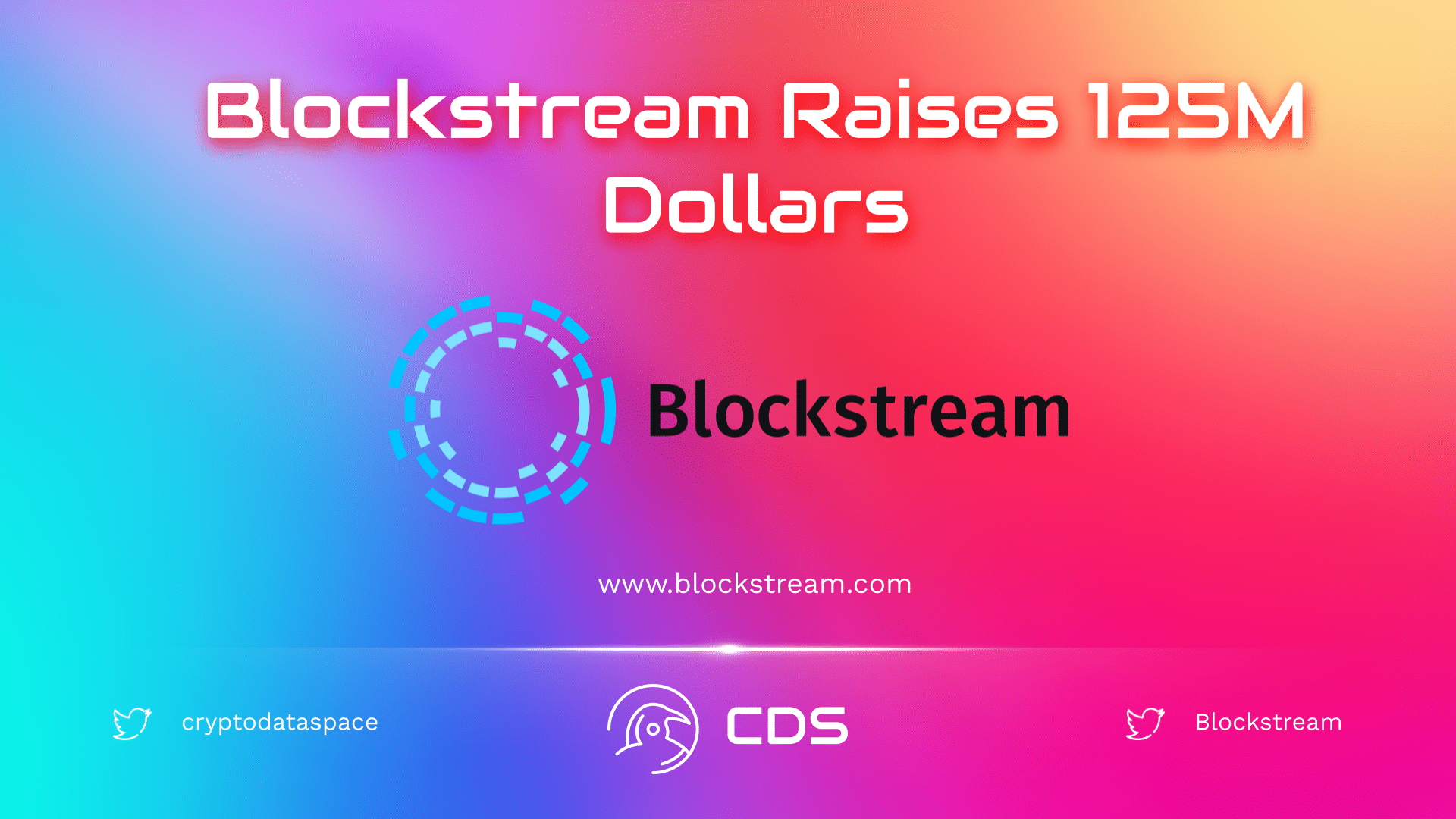 Blockstream Raises 125M Dollars