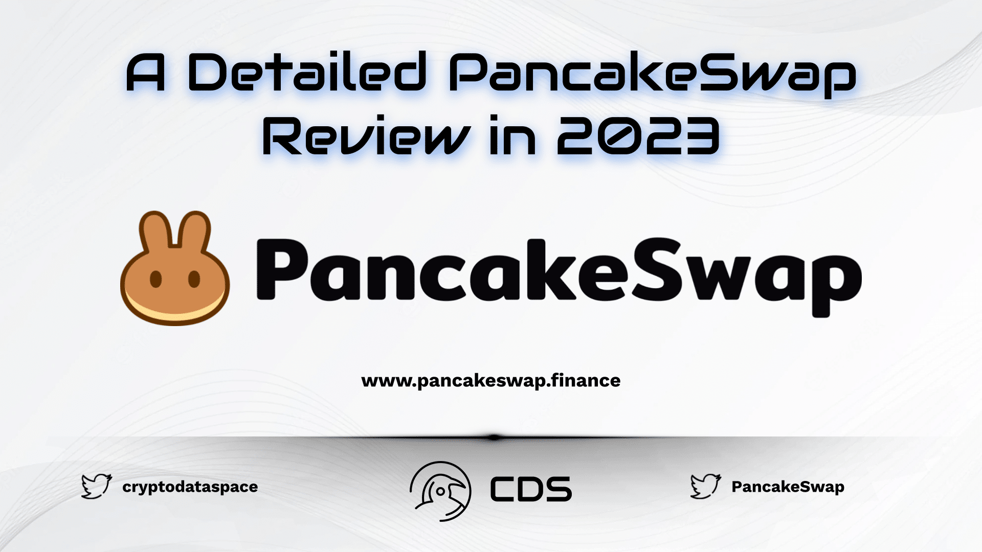 A Detailed PancakeSwap Review in 2023