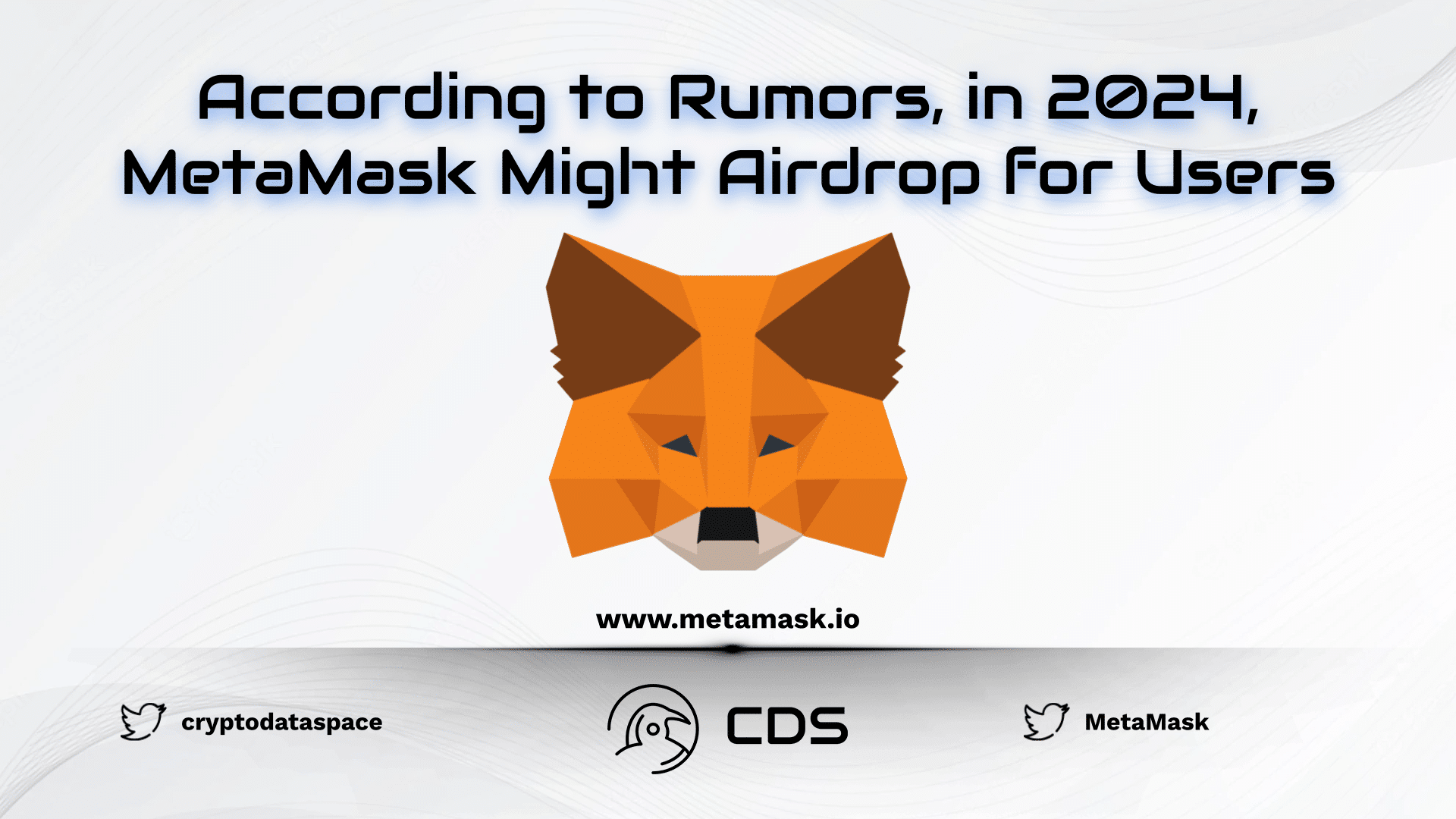 According to Rumors, in 2024, MetaMask Might Airdrop for Users