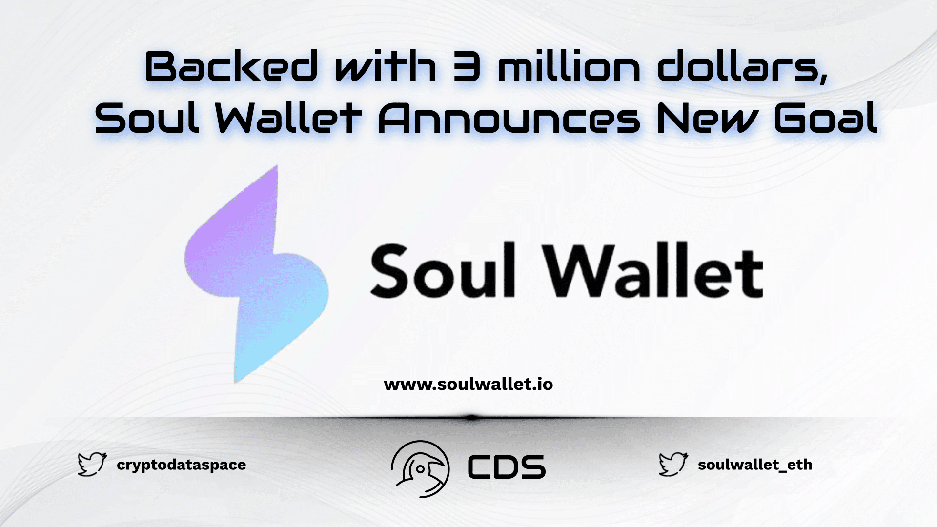 Backed with 3 million dollars, Soul Wallet Announces New Goal