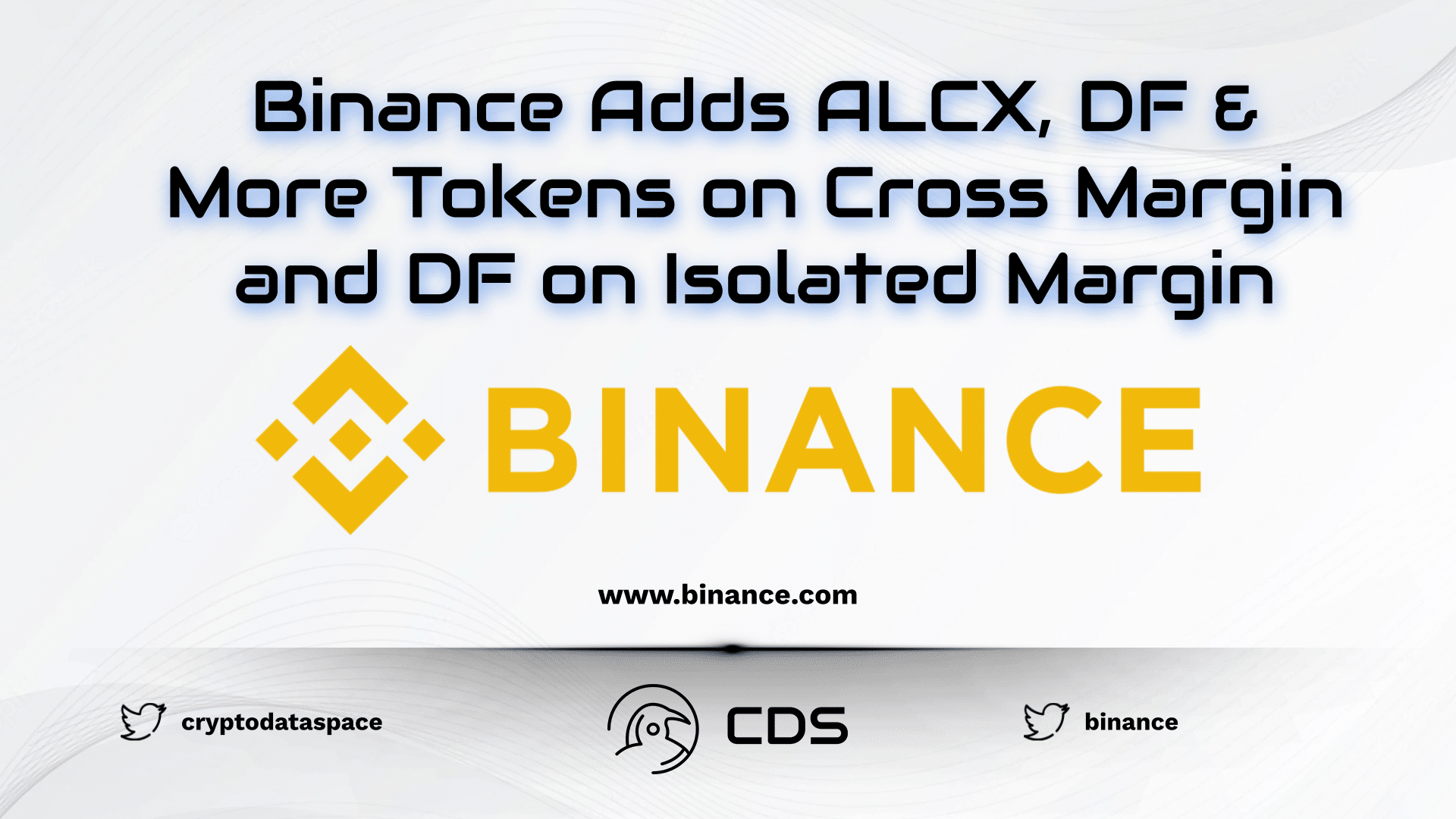 Binance Adds ALCX, DF & More Tokens on Cross Margin and DF on Isolated Margin