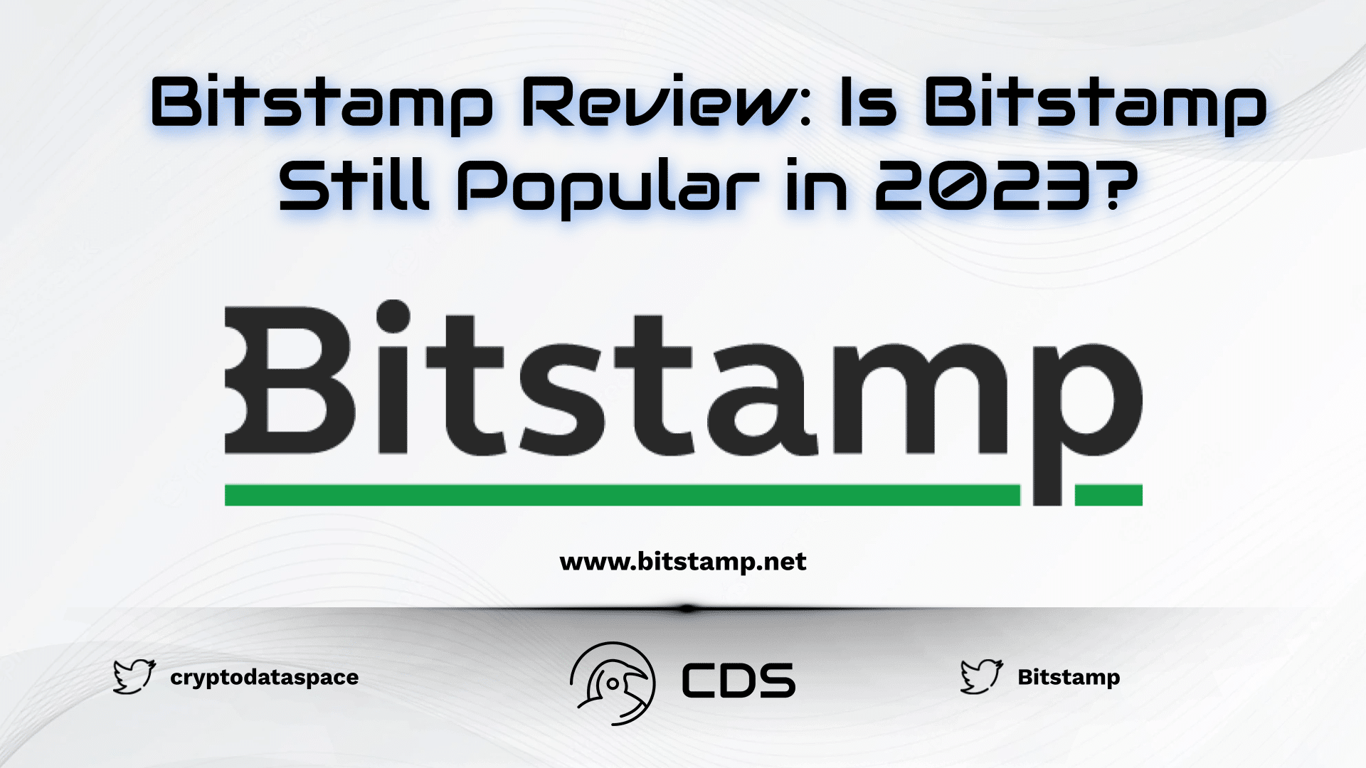 Bitstamp Review Is Bitstamp Still Popular in 2023